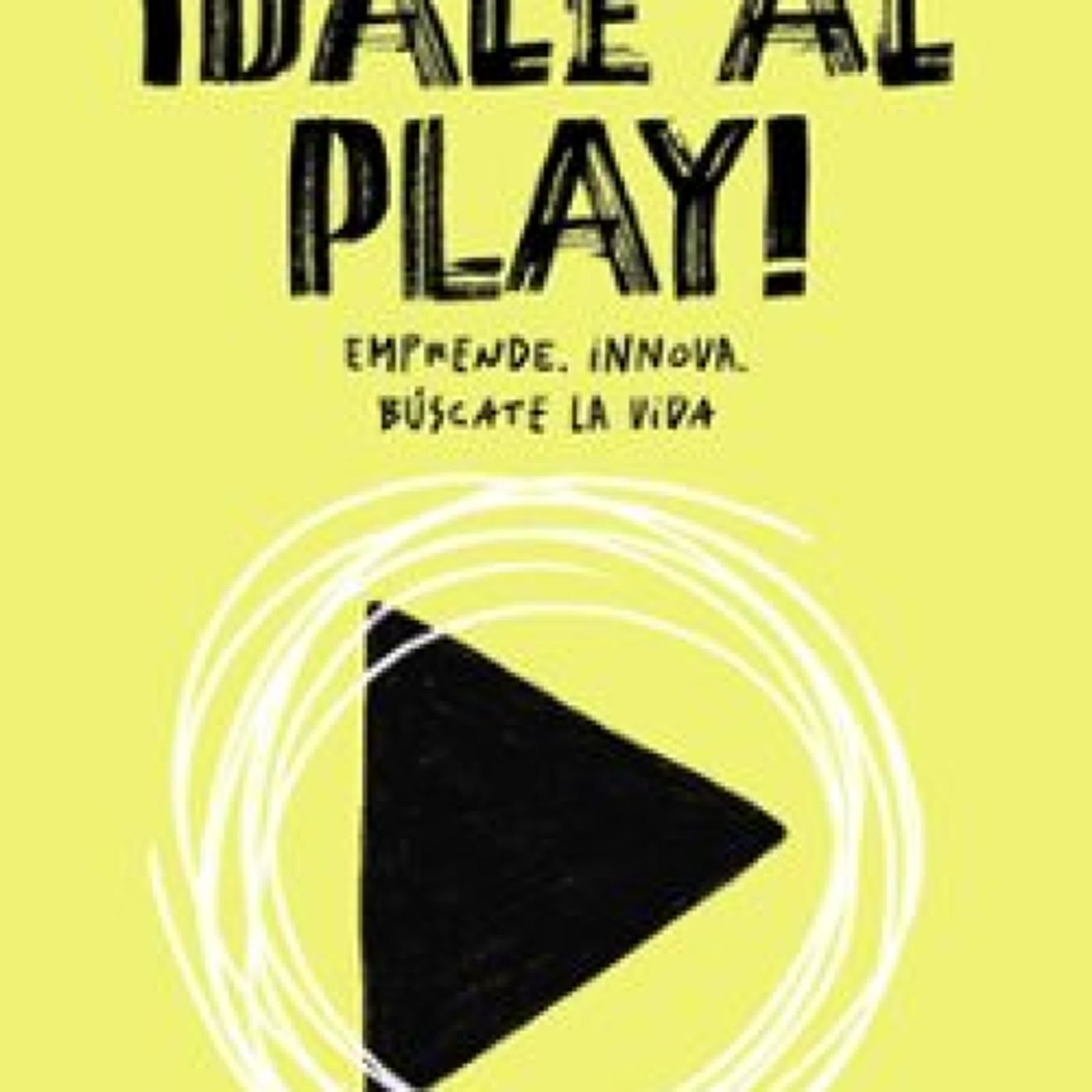 ¡DALE AL PLAY! leer el libro pdf