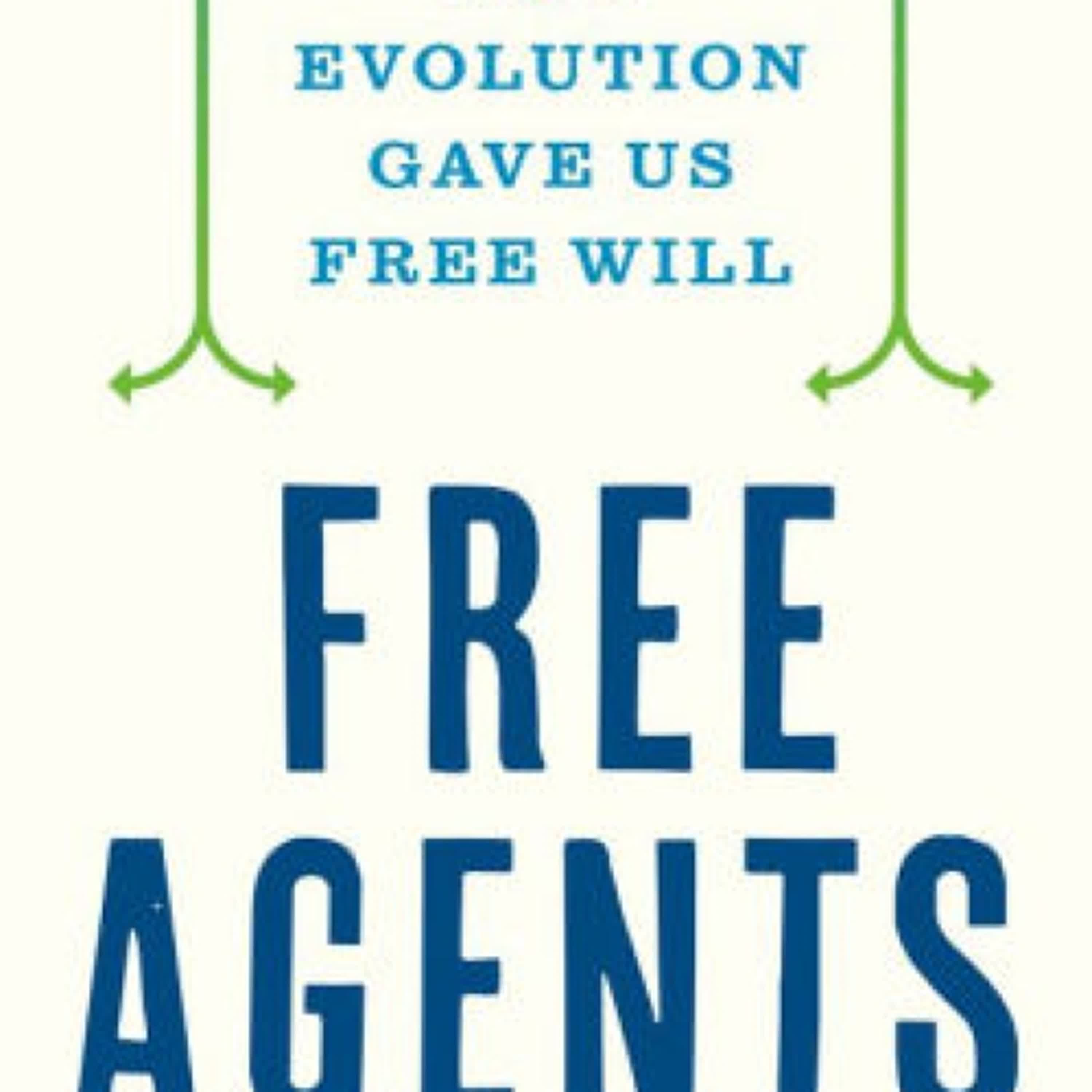 [download pdf] Free Agents: How Evolution Gave Us Free Will by Kevin J. Mitchell