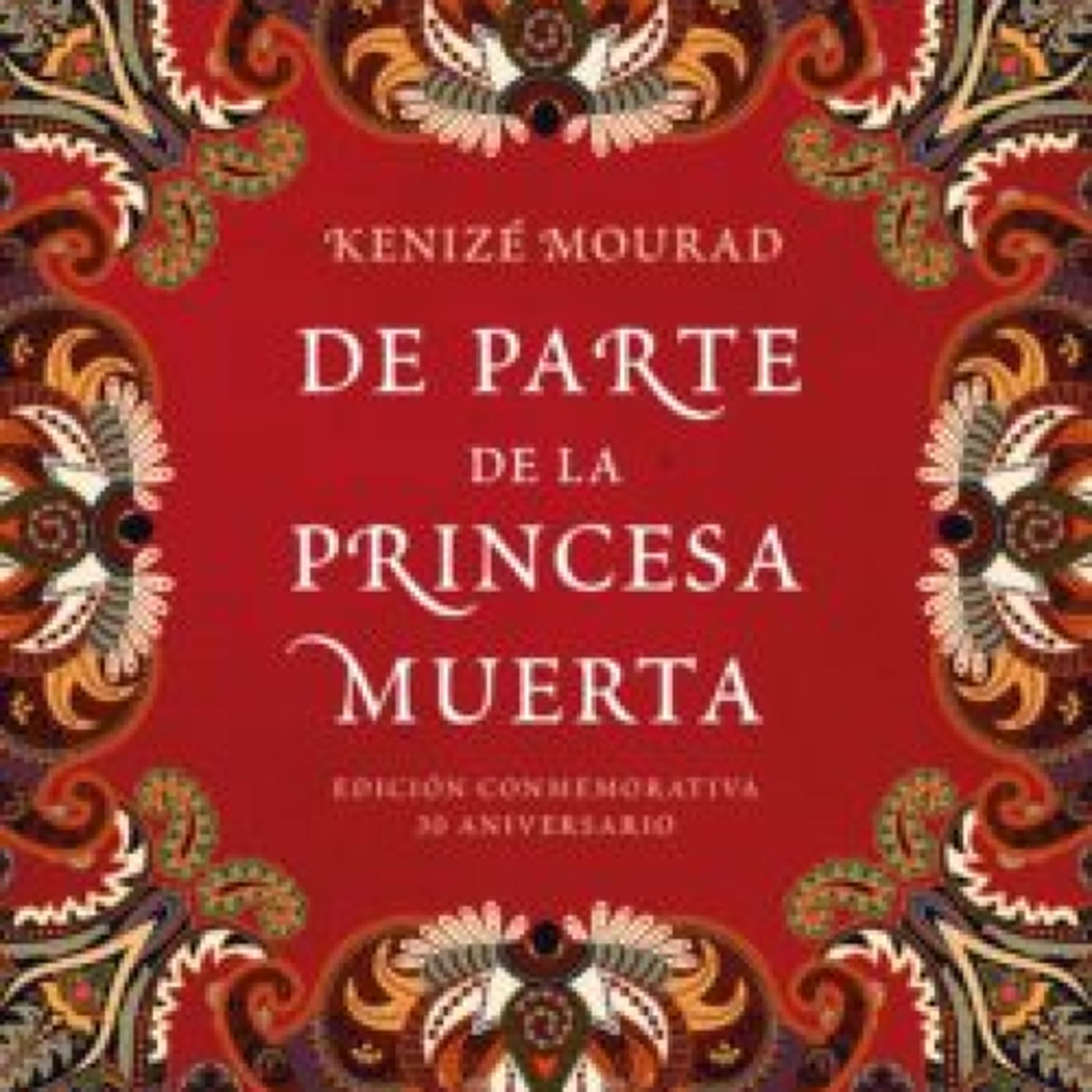 DE PARTE DE LA PRINCESA MUERTA leer epub KENIZE MOURAD