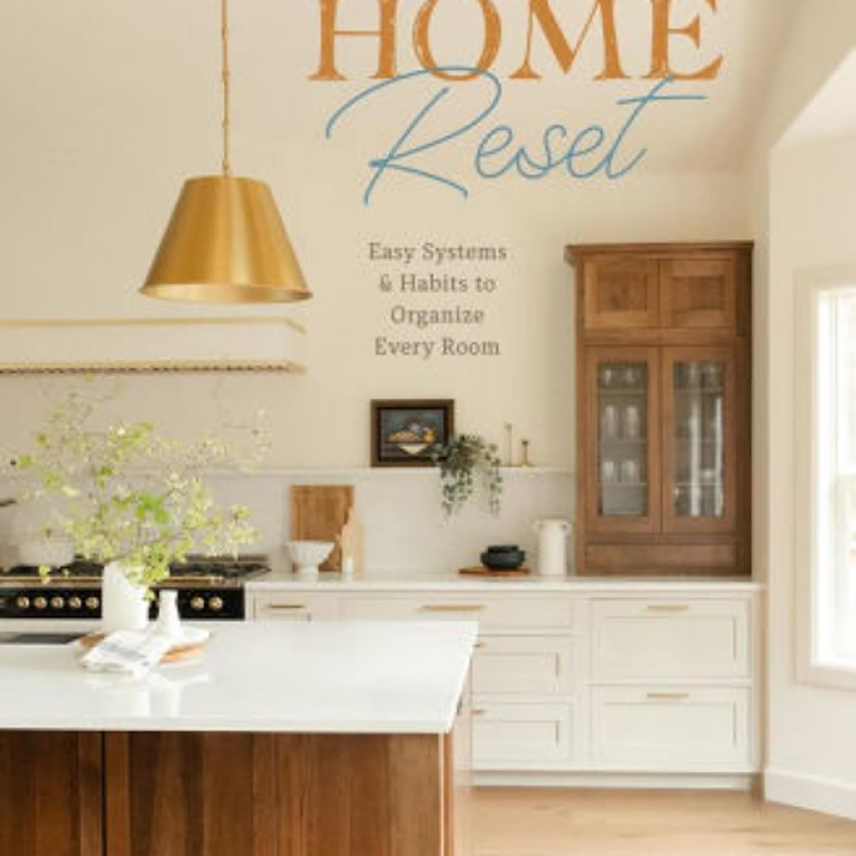 [Pdf/ePub] The Home Reset: Easy Systems and Habits to Organize Every Room by Karissa Barker download ebook