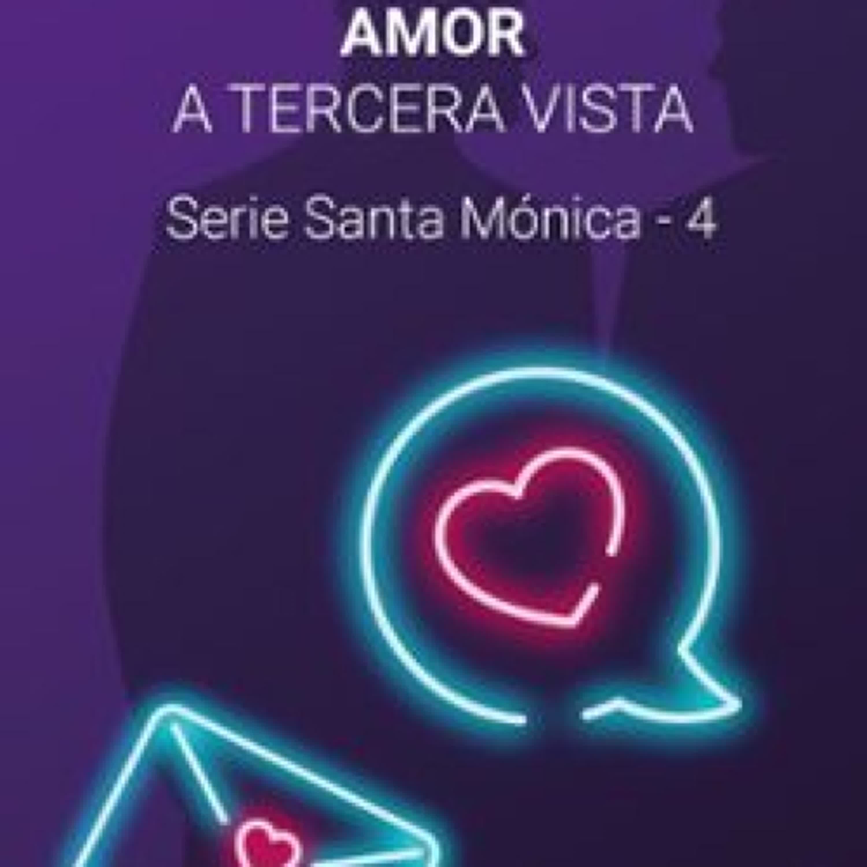 [Kindle] AMOR A TERCERA VISTA (SERIE SANTA MÓNICA 4) descargar gratis
