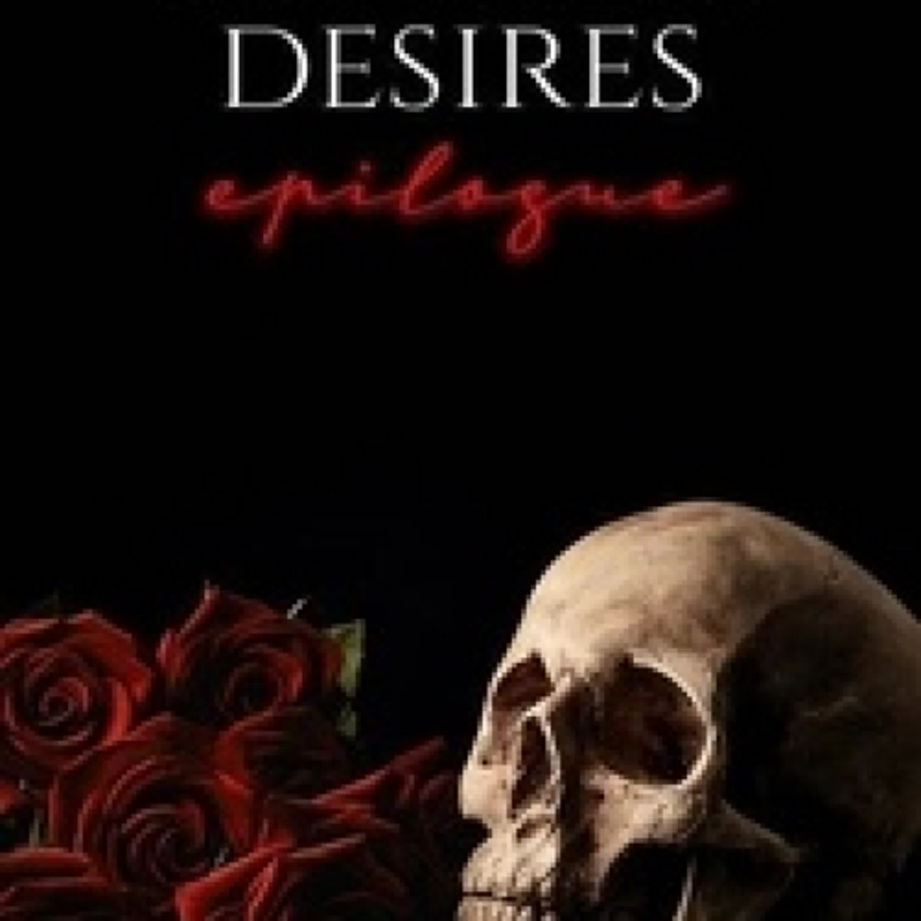 Lecture en ligne Ebook Ruthless Desires Epilogue - Ruthless Desires, #6.5