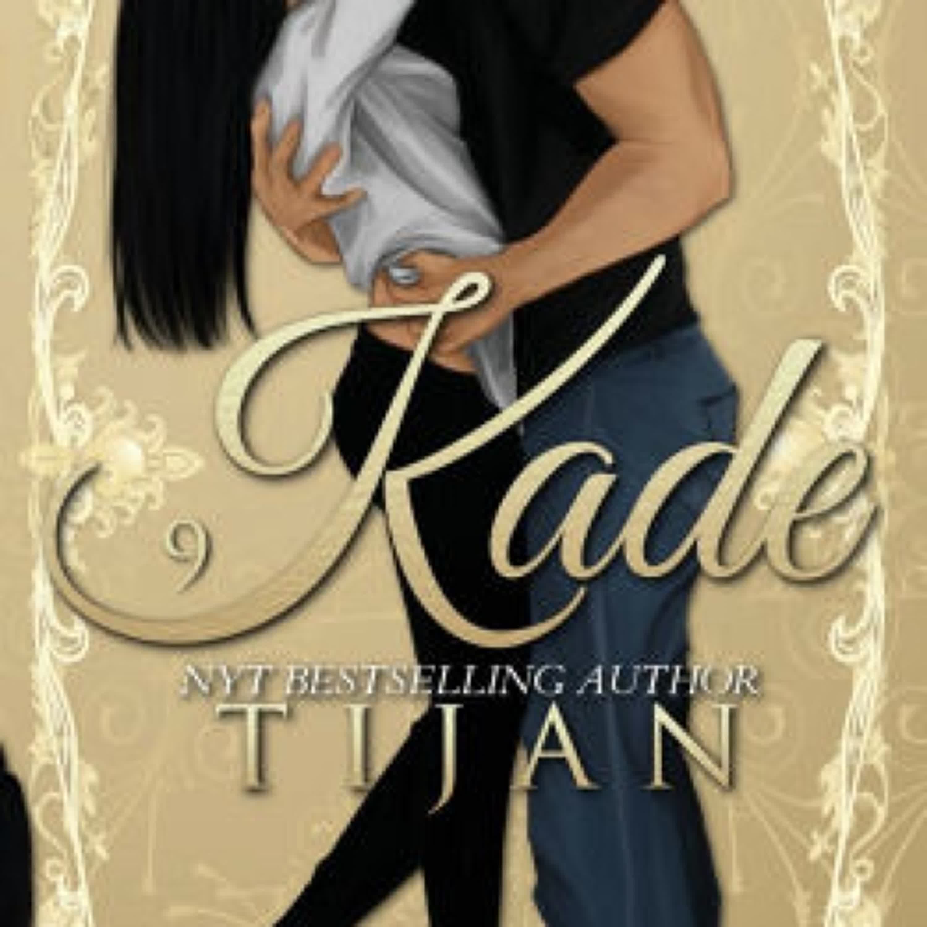[Pdf/ePub] Kade (Special Edition) by Tijan download ebook