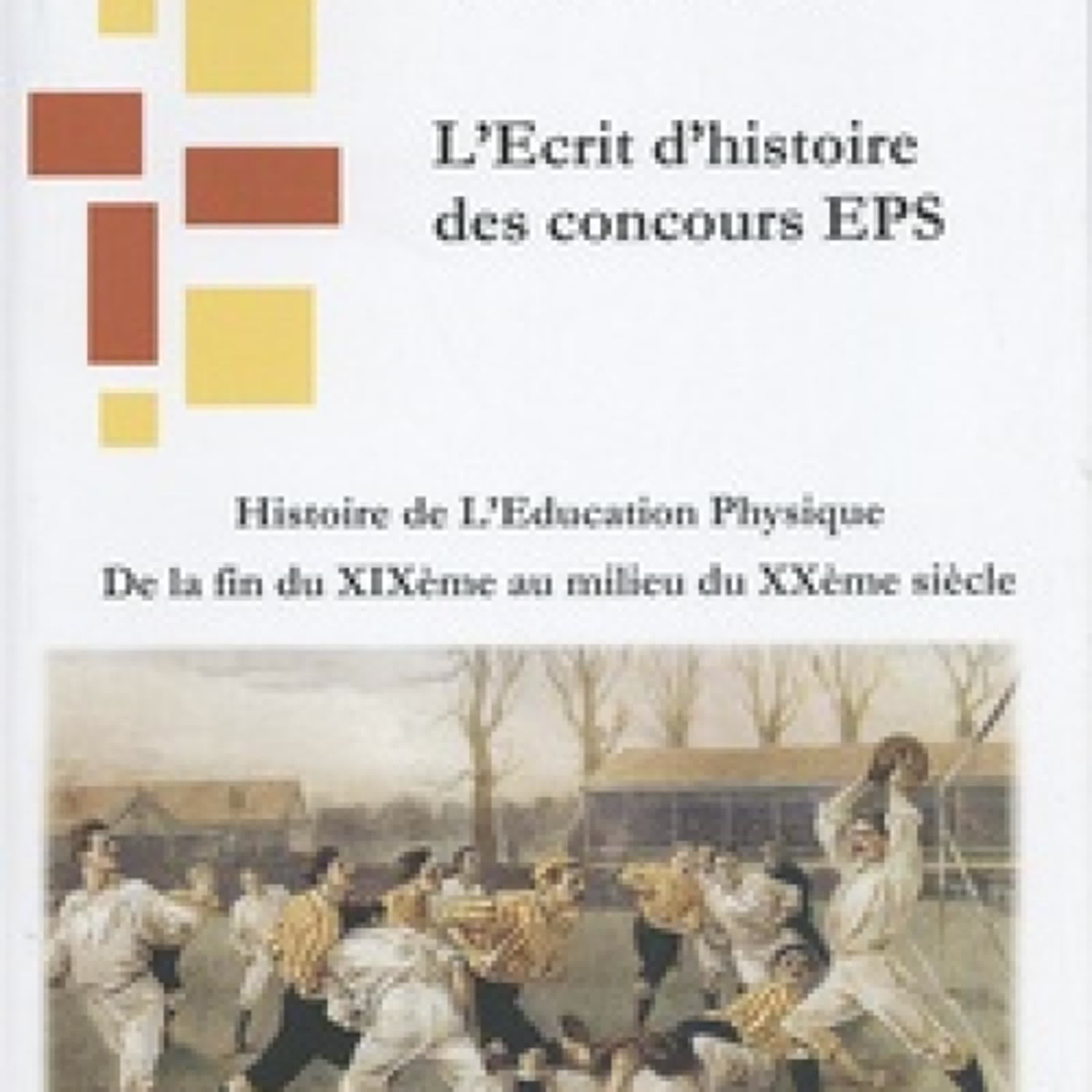 Lire en ligne : Histoire de l'éducation physique de la fin du XIXe au milieu du XXe siècle