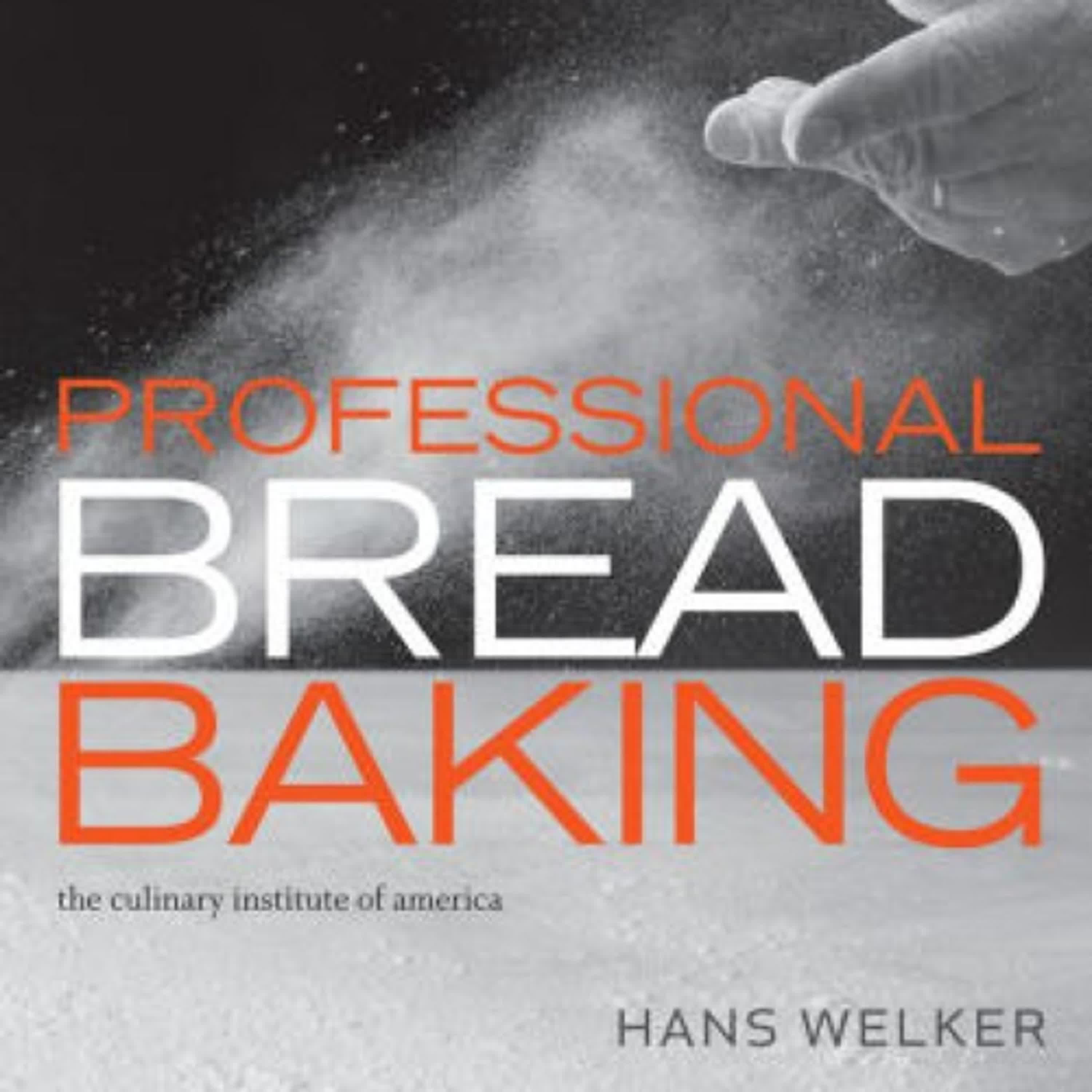 [PDF] Professional Bread Baking by Hans Welker, The Culinary Institute of America (CIA), Lee Ann Adams