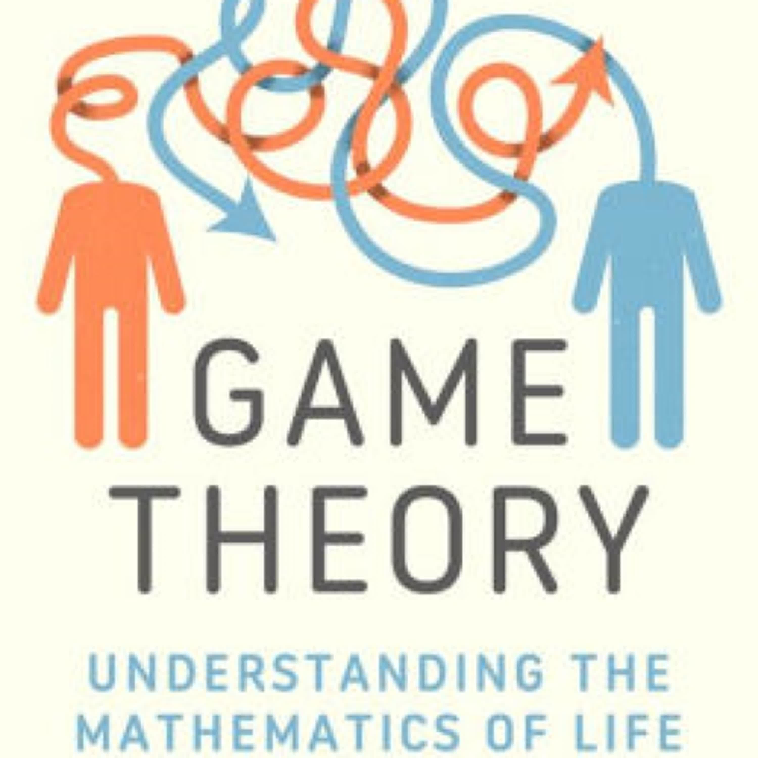 [PDF/Kindle] Game Theory: Understanding the Mathematics of Life by Brian Clegg