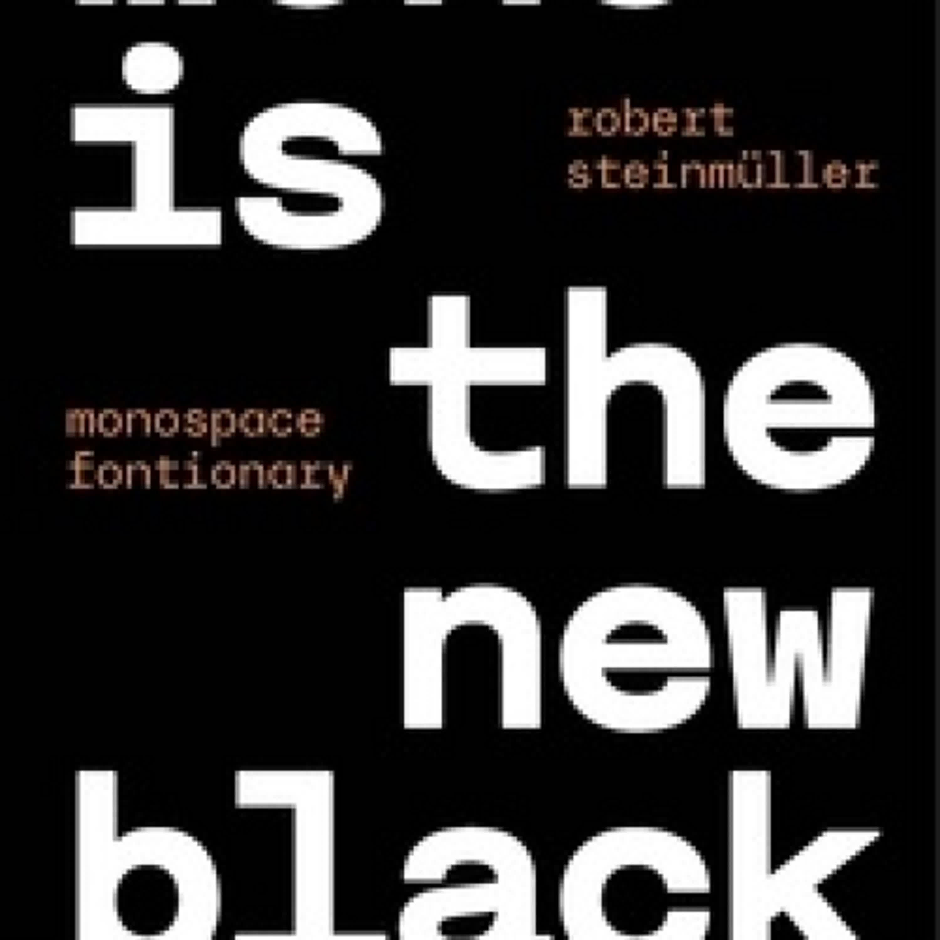 {téléchargement epub} Mono is the new black  - Monospace fontionary