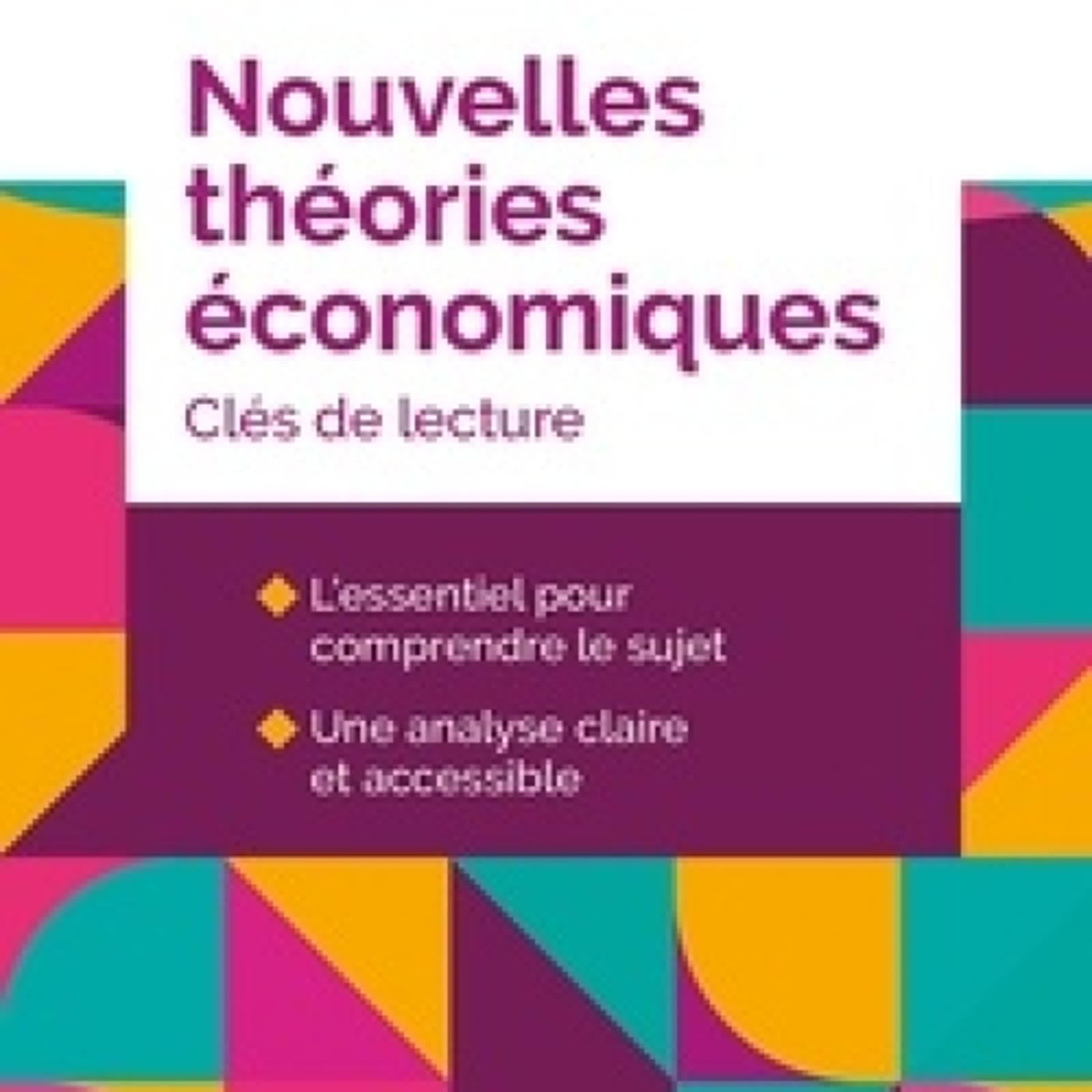 {téléchargement epub} Nouvelles théories économiques - Clés de lecture