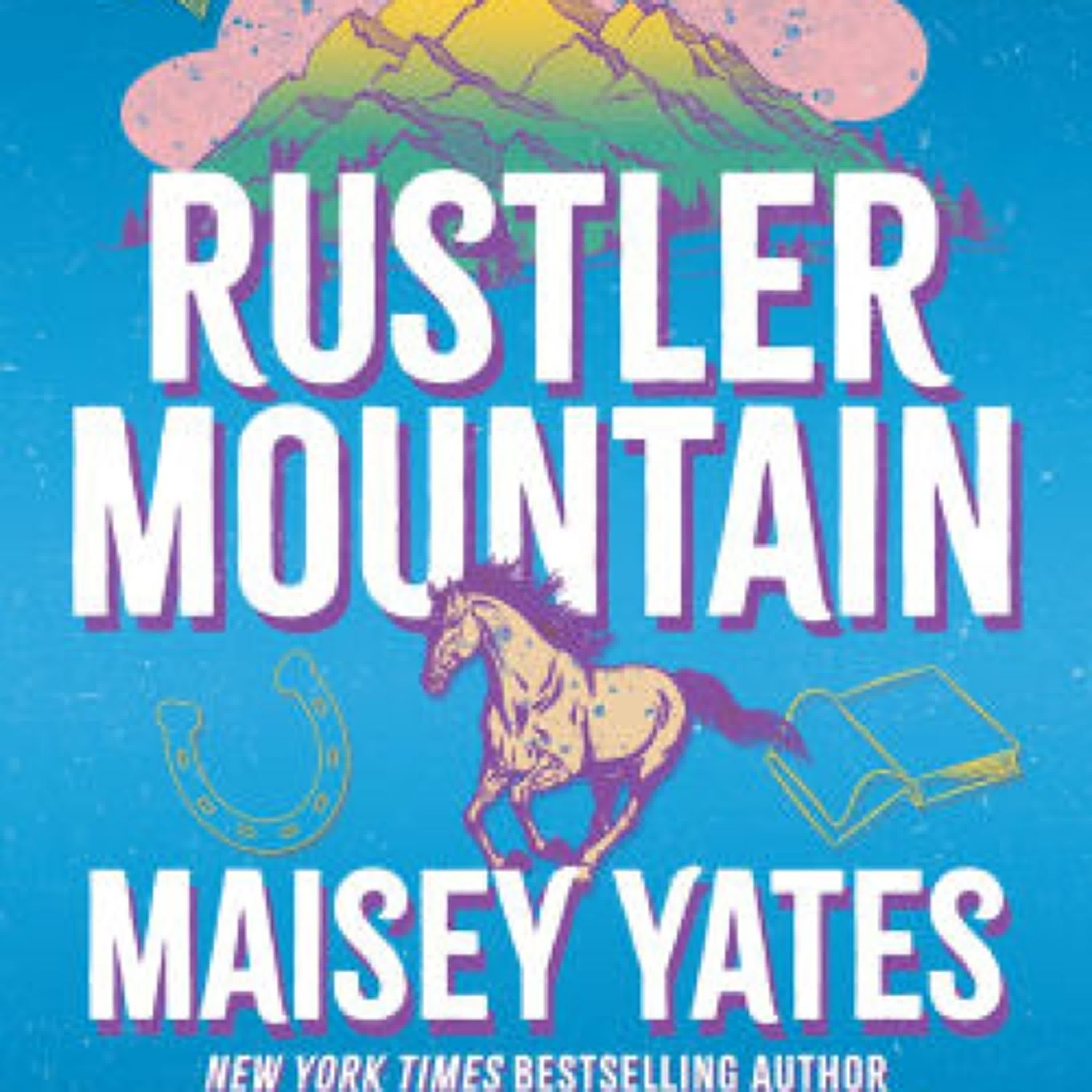 [PDF, EPUB] Download Rustler Mountain by Maisey Yates Full Book