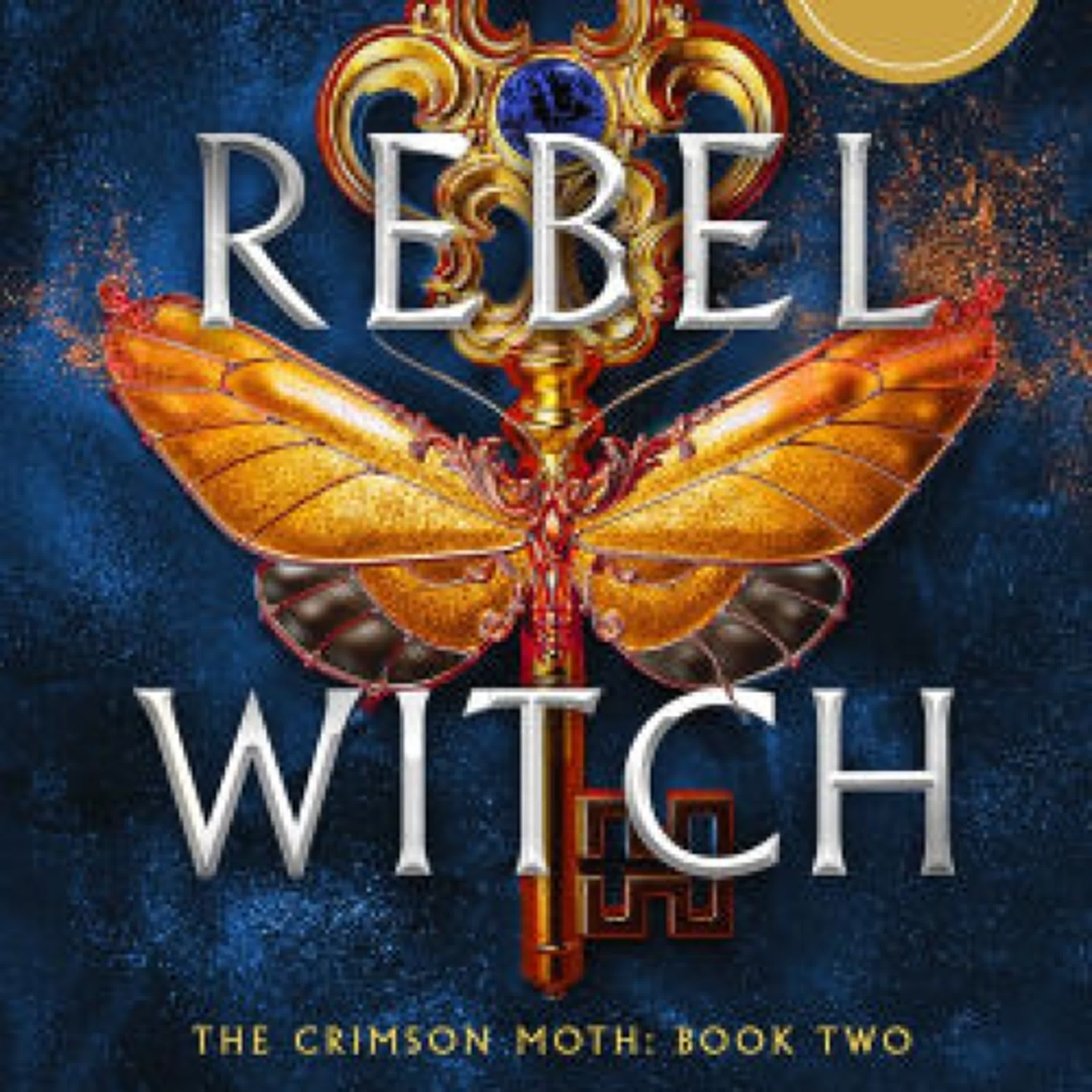 {epub download} Rebel Witch: The Crimson Moth: Book 2 by Kristen Ciccarelli