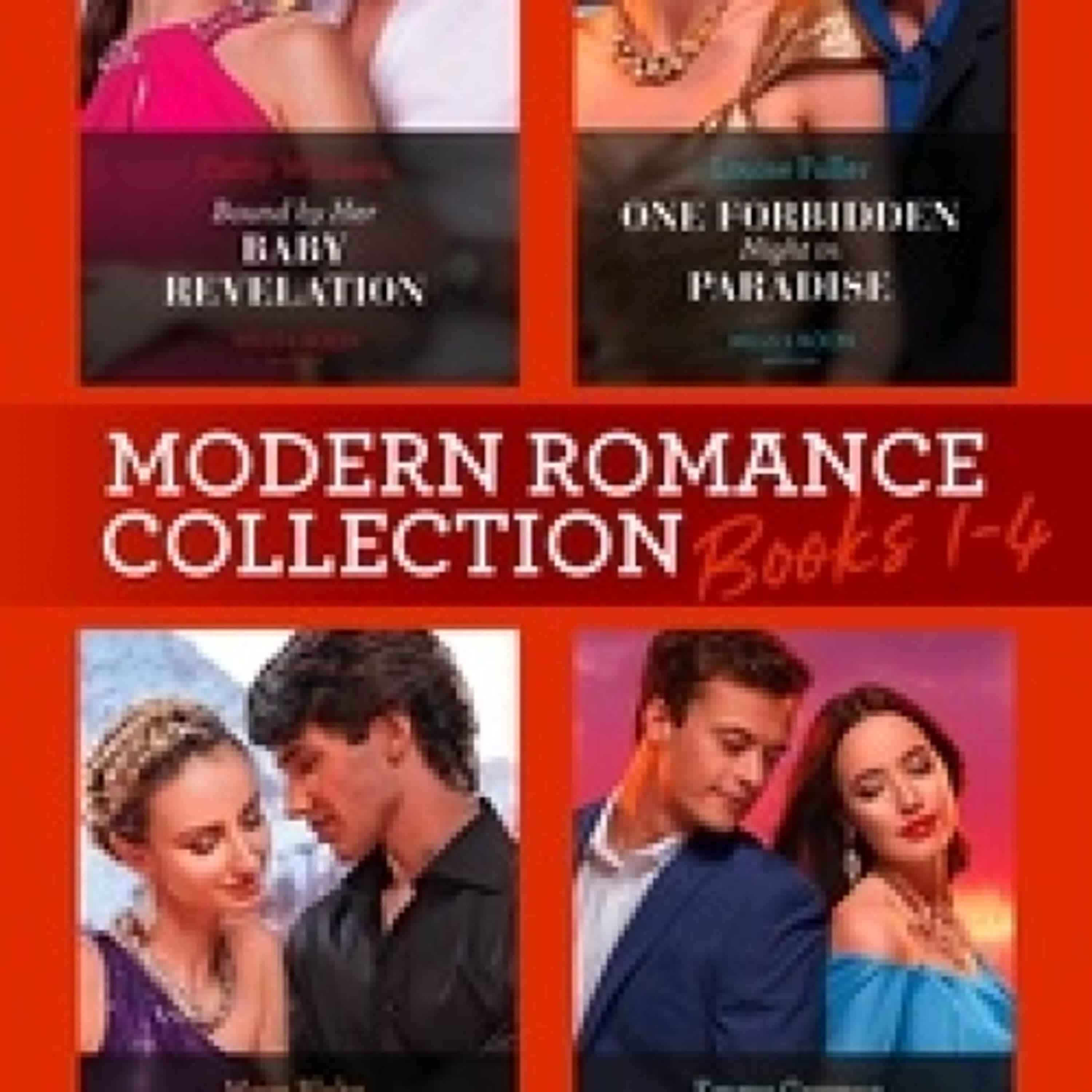 [PDF] Modern Romance December 2023 Books 1-4 - Bound by Her Baby Revelation (Hot Winter Escapes) / One Forbidden Night in Paradise / Snowbound with the Irresistible Sicilian / An Heir Made in Hawaii par Cathy Williams, Louise Fuller, Maya Blake, Emmy Grayson