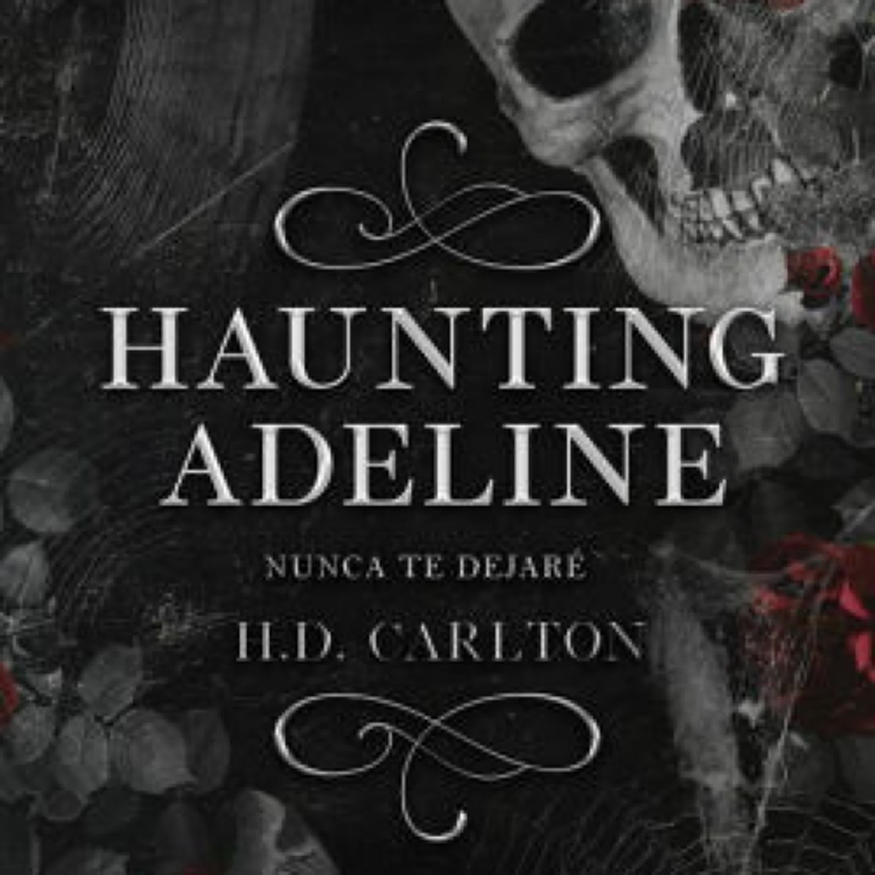 Haunting Adeline: Nunca te dejaré (edición en español) by H. D. Carlton on Ipad