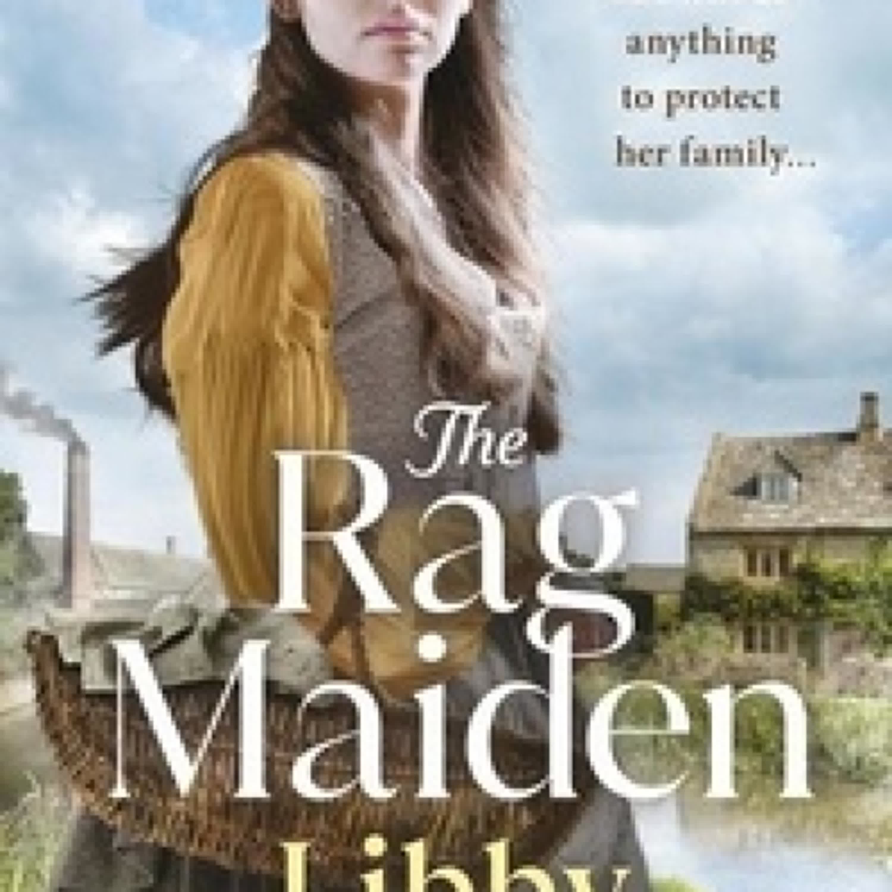[Kindle] The Rag Maiden - a new emotional and heartwarming family saga téléchargement