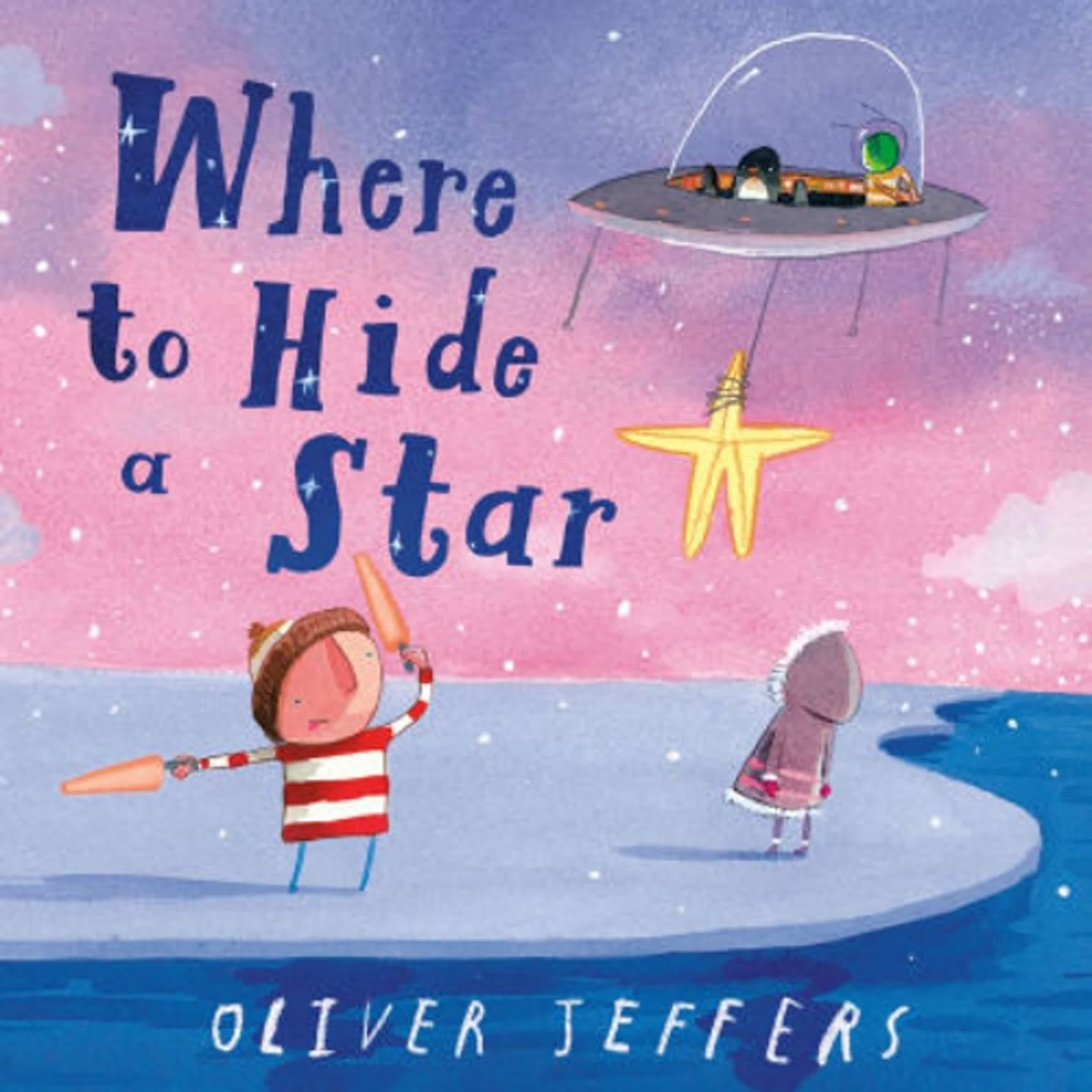 Read online: Where to Hide a Star by Oliver Jeffers