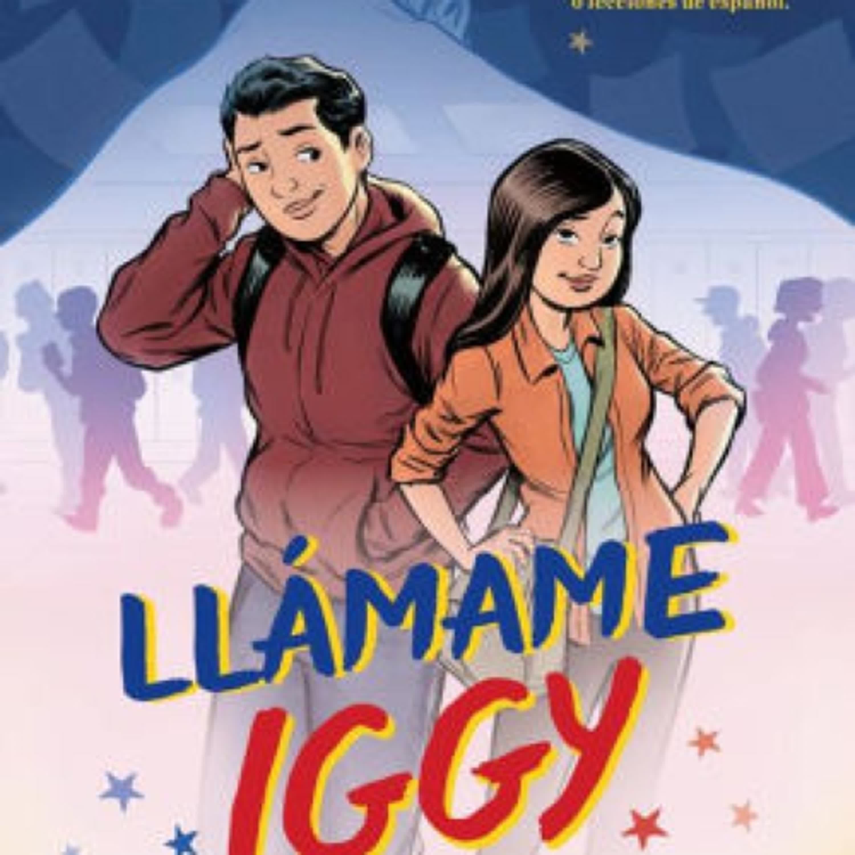 Llamame Iggy (Call Me Iggy, Spanish Language Edition) by Jorge Aguirre, Rafael Rosado, Fernando Lujan Gomez on Ipad