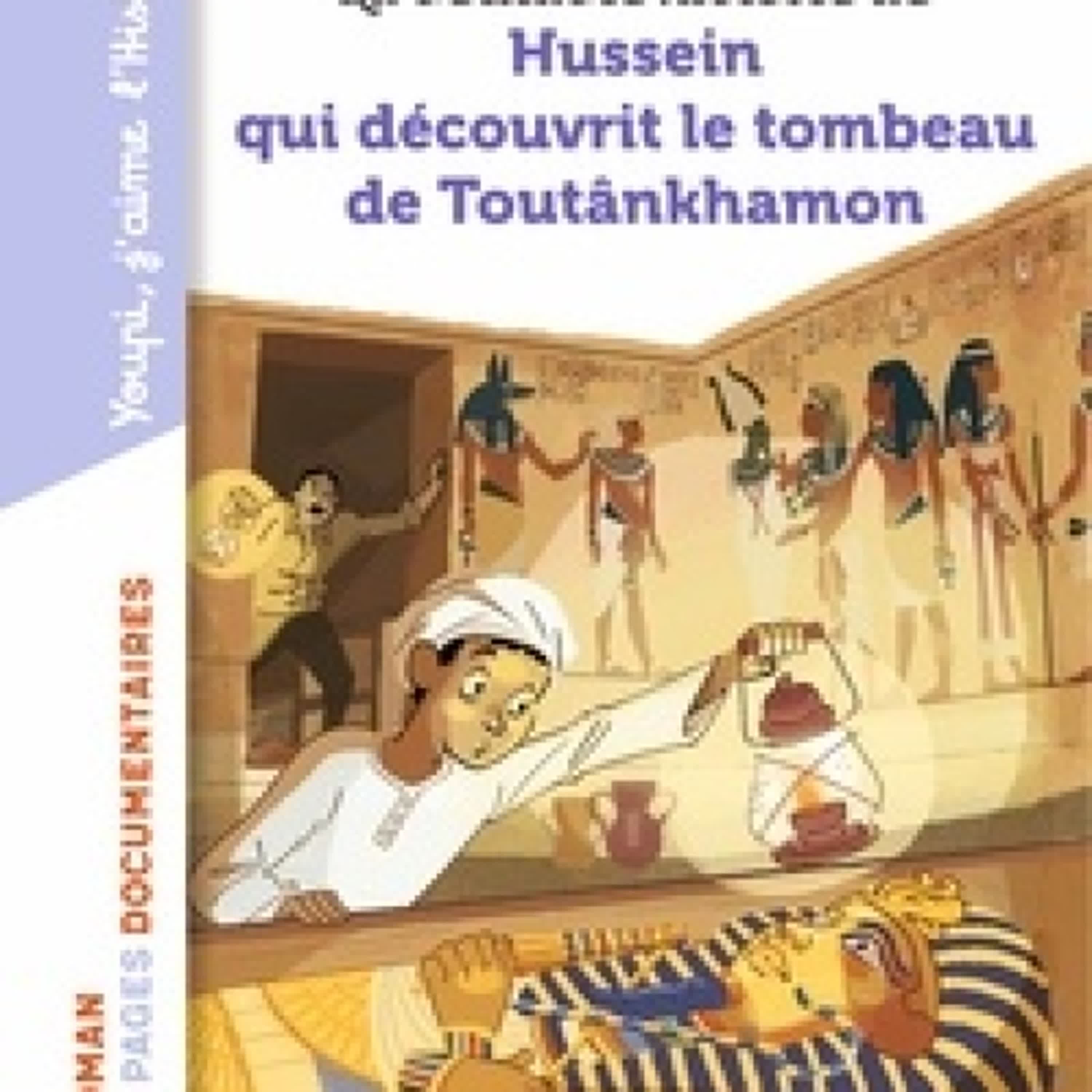 Télécharger PDF La véritable histoire de Hussein qui découvrit le tombeau de Toutankhamon