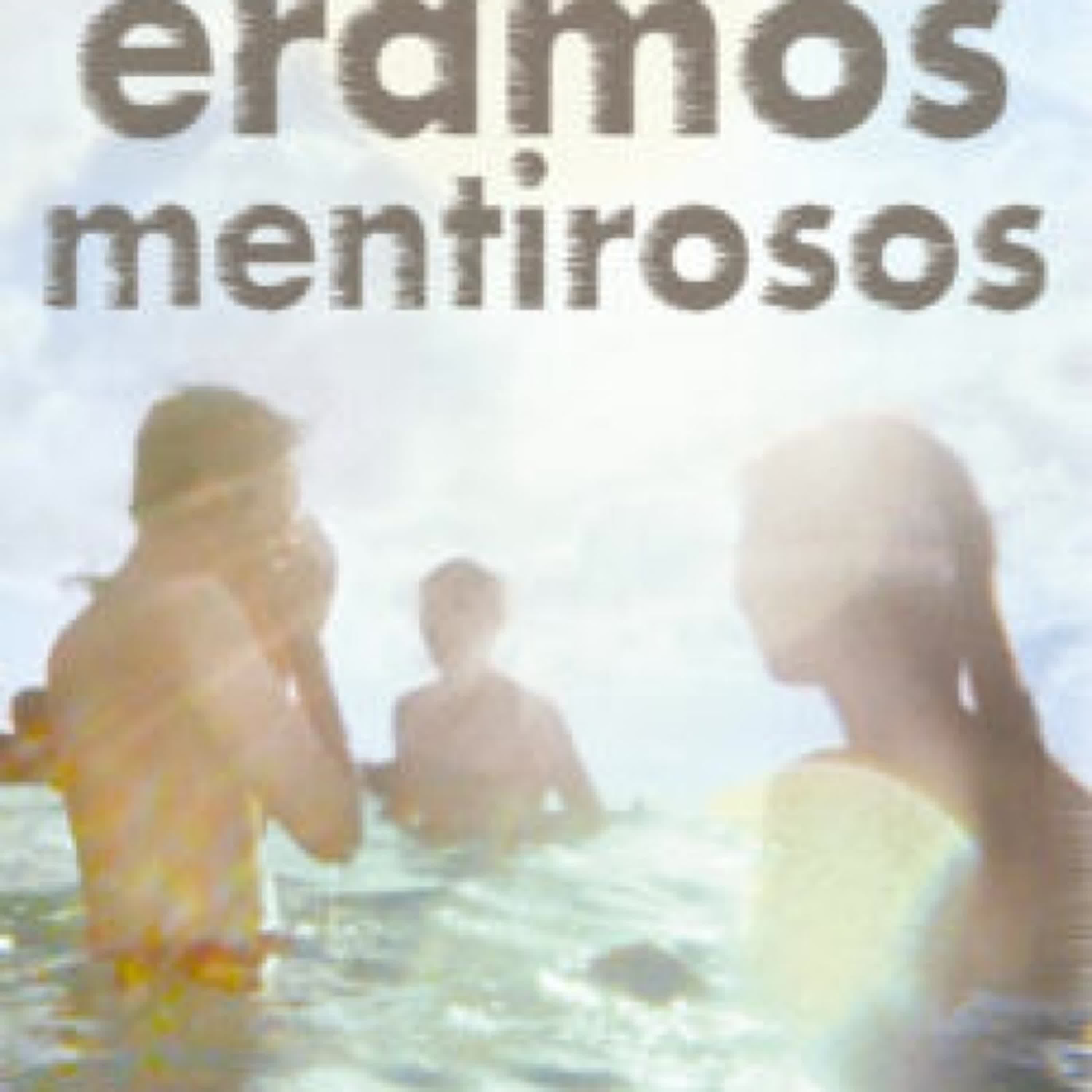 ERAMOS MENTIROSOS leer el libro pdf