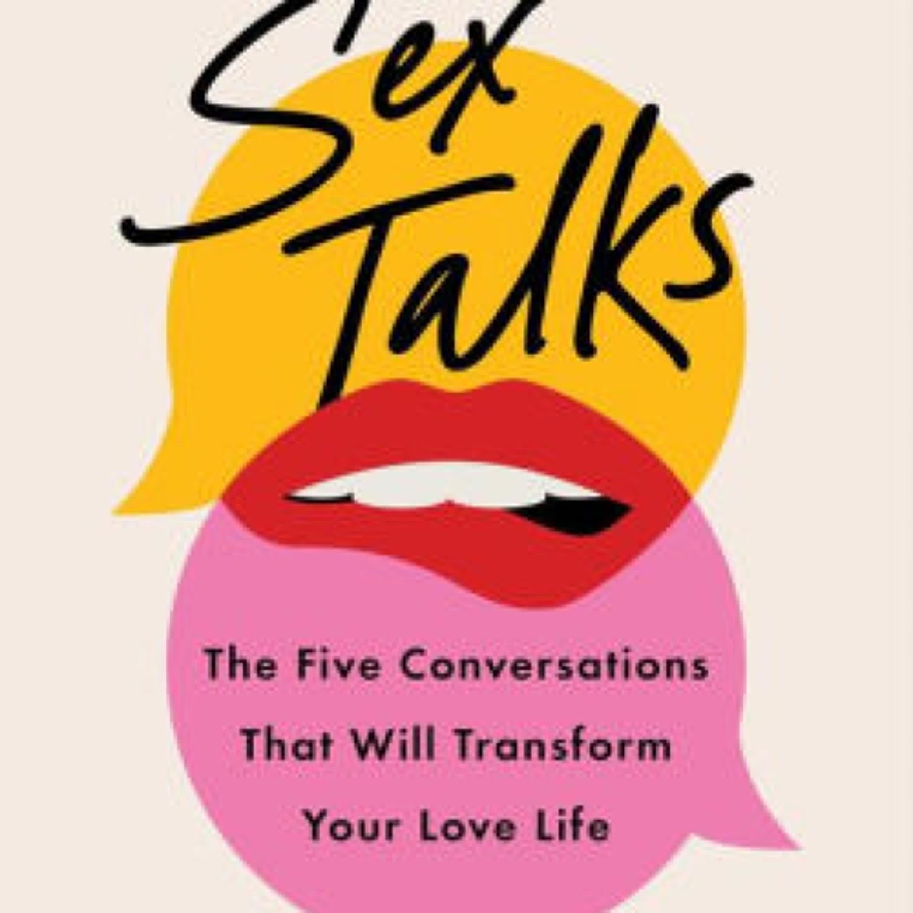 {pdf download} Sex Talks: The Five Conversations That Will Transform Your Love Life by Vanessa Marin, Xander Marin