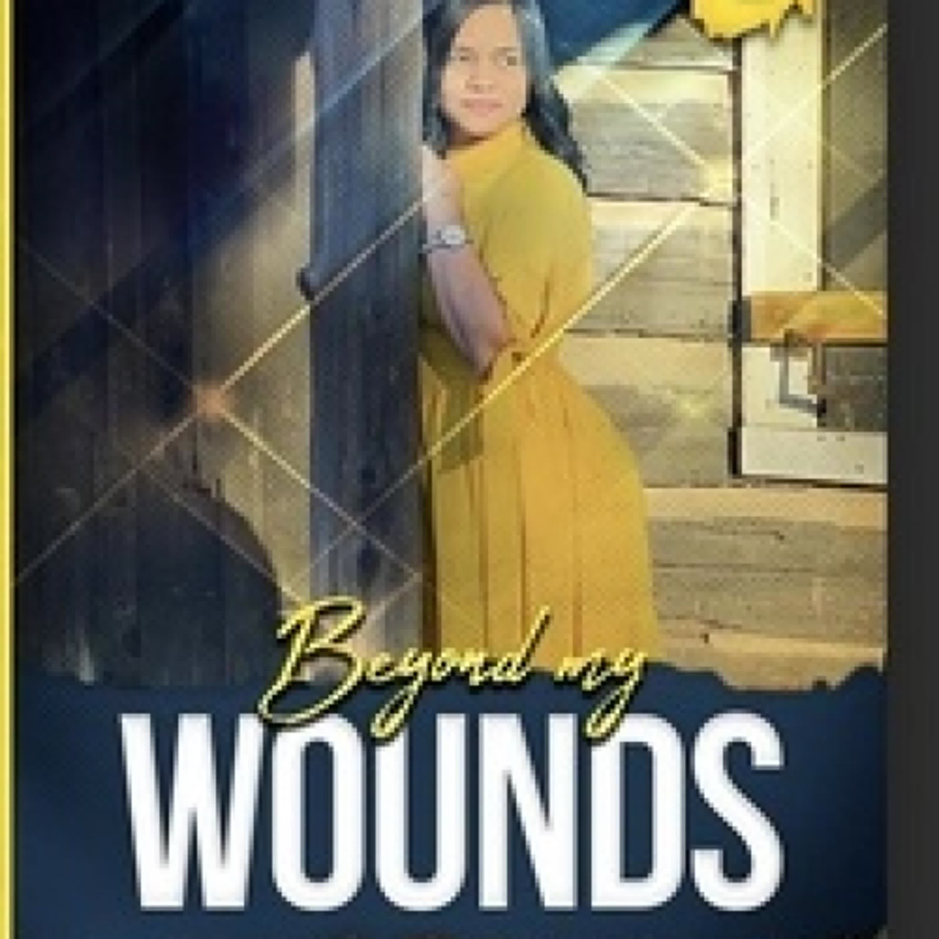 Lire en ligne : Beyond my Wounds / I Am Witness of God's Power - Beyond my Wounds