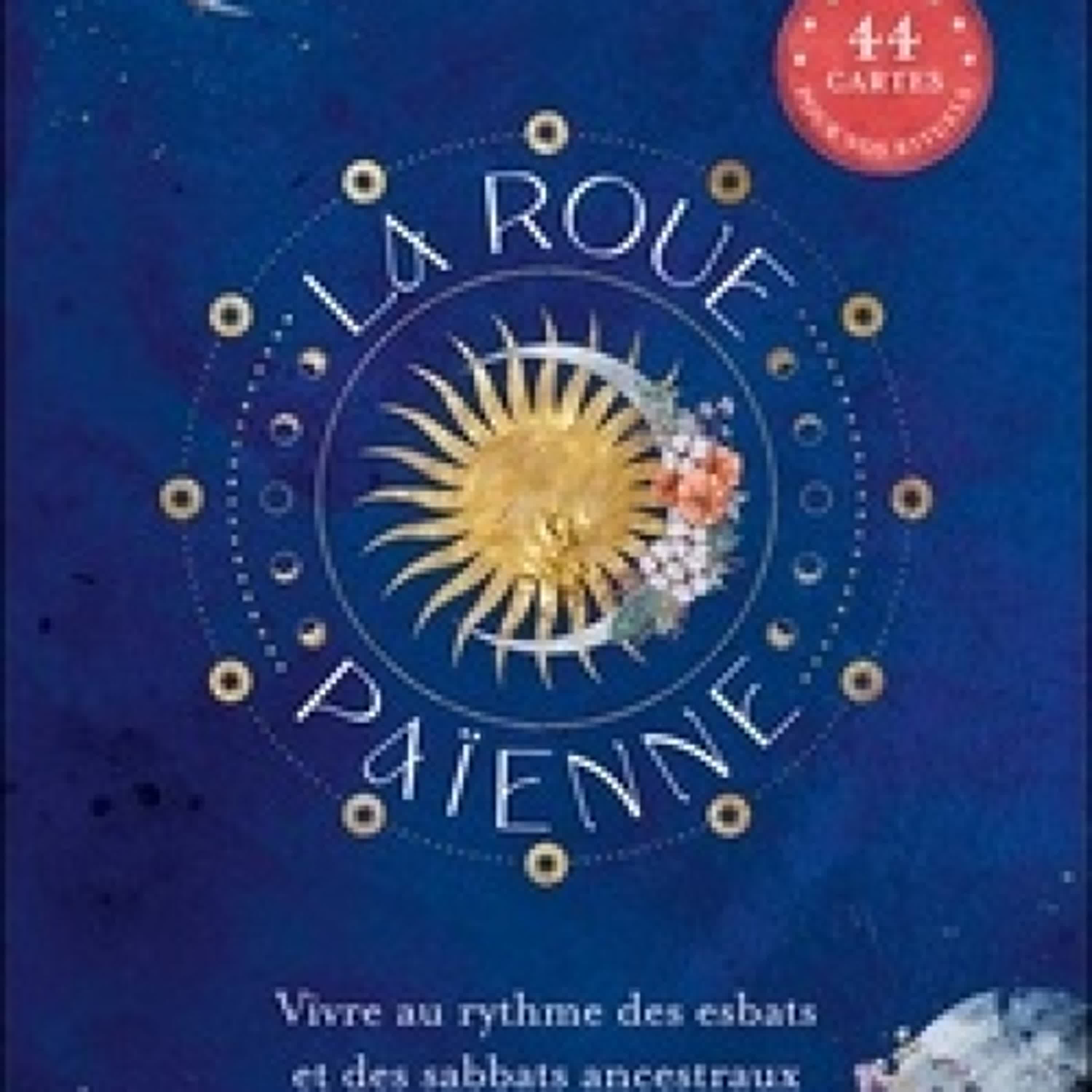 [télécharger pdf] La roue païenne - Vivre au rythme des esbats et des sabbats ancestraux. Avec 44 cartes