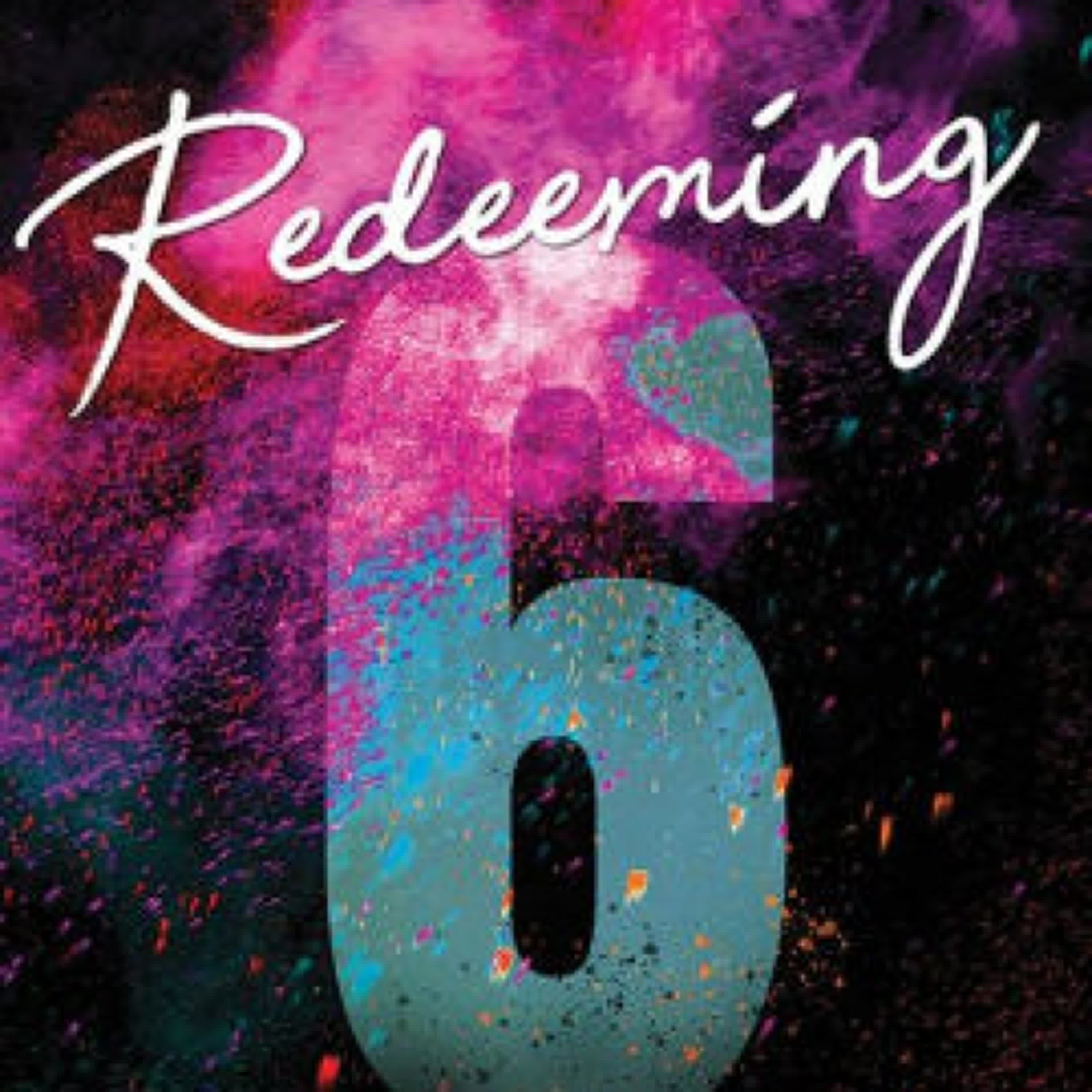 Read [Pdf]> Redeeming 6 by Chloe Walsh