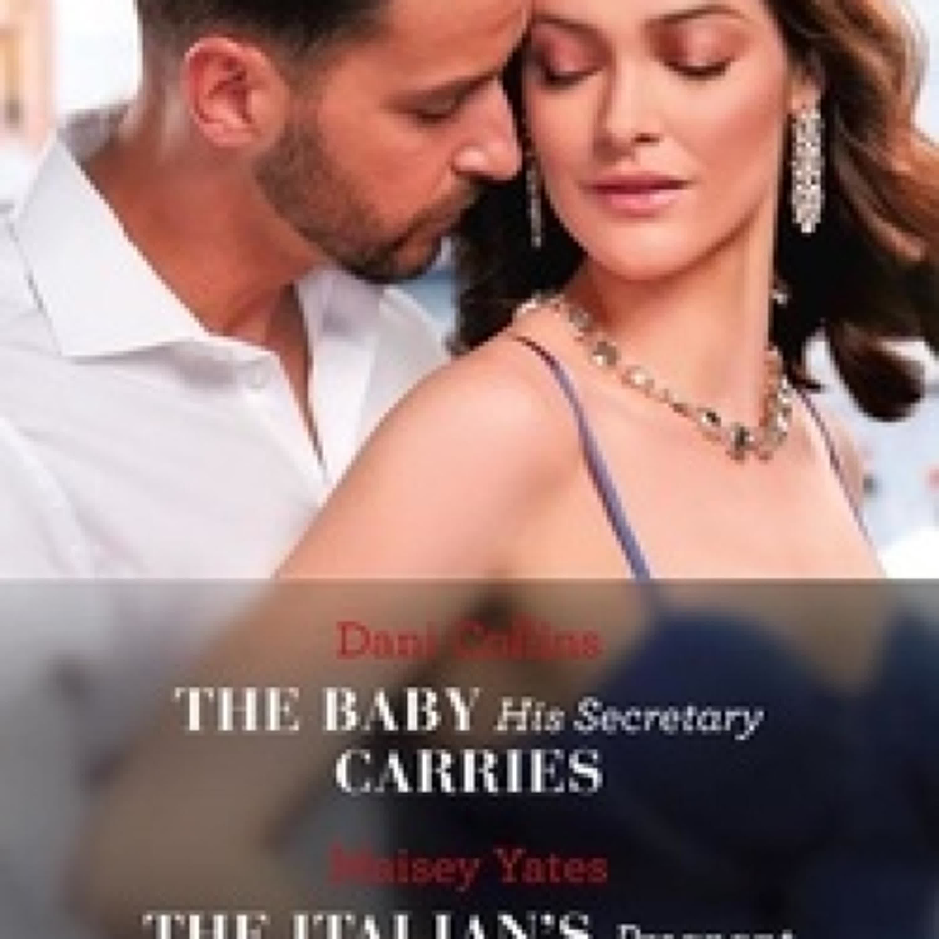 TÉLÉCHARGER [PDF] {EPUB} The Baby His Secretary Carries / The Italian's Pregnant Enemy - The Baby His Secretary Carries (Bound by a Surrogate Baby) / The Italian's Pregnant Enemy (A Diamond in the Rough)