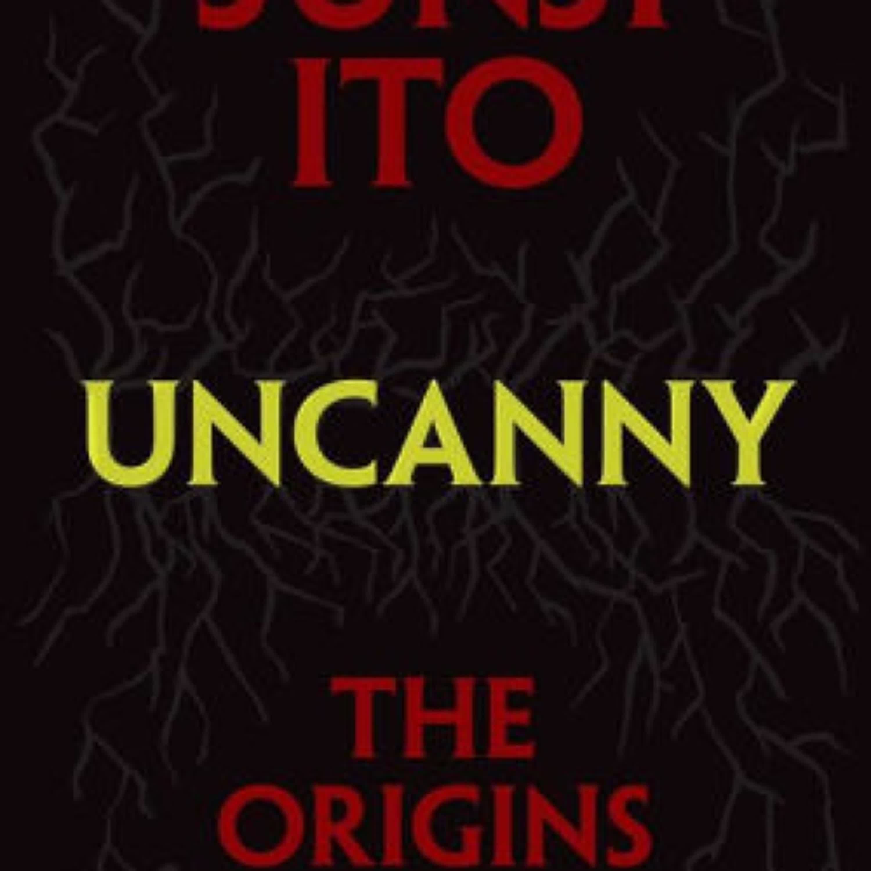 DOWNLOADS Uncanny: The Origins of Fear by Junji Ito, Jocelyne Allen
