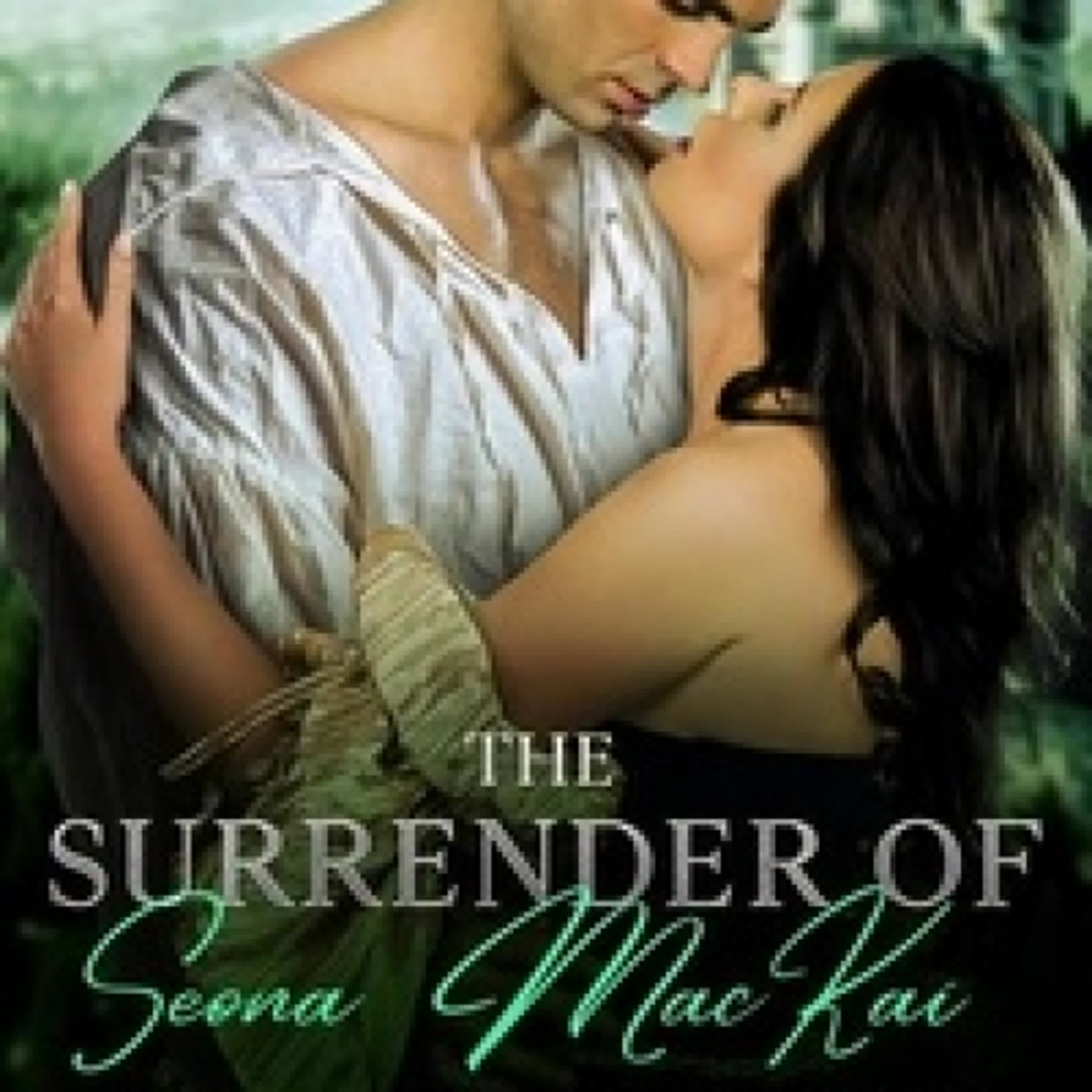[Pdf/ePub] The Surrender of Seona MacKai - Seona's Story, MacKai Brides Book Three - MacKai Brides, #3 par Rue Allyn téléchargement ebook