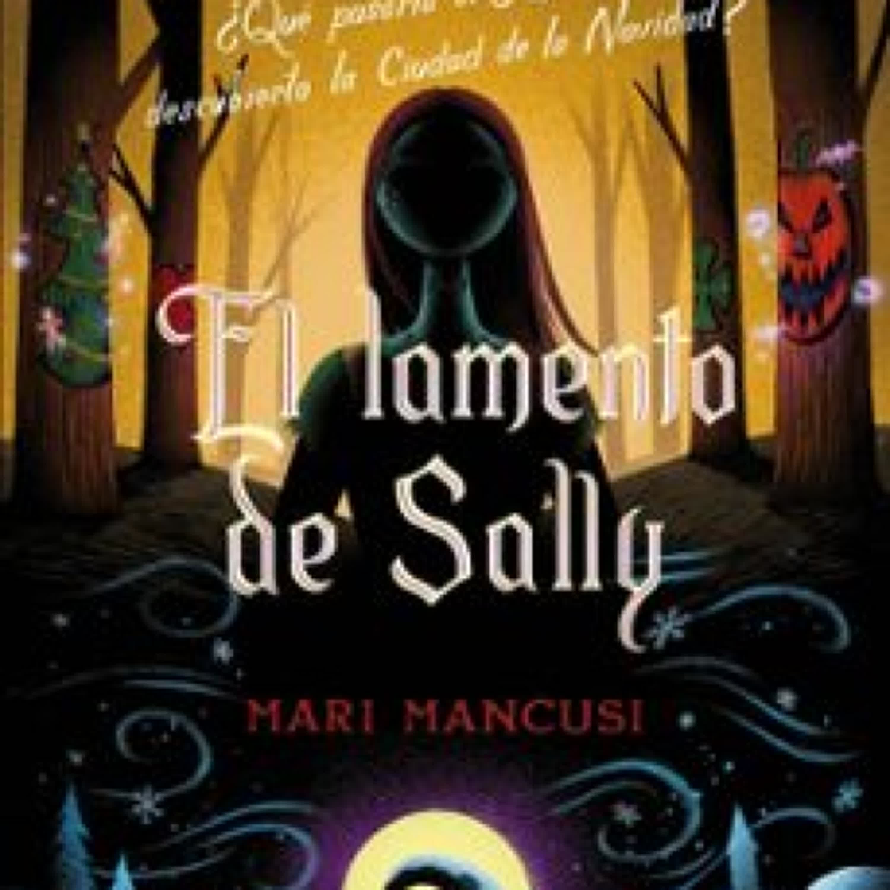 EL LAMENTO DE SALLY. UN GIRO INESPERADO MARI MANCUSI, DISNEY ePub gratis
