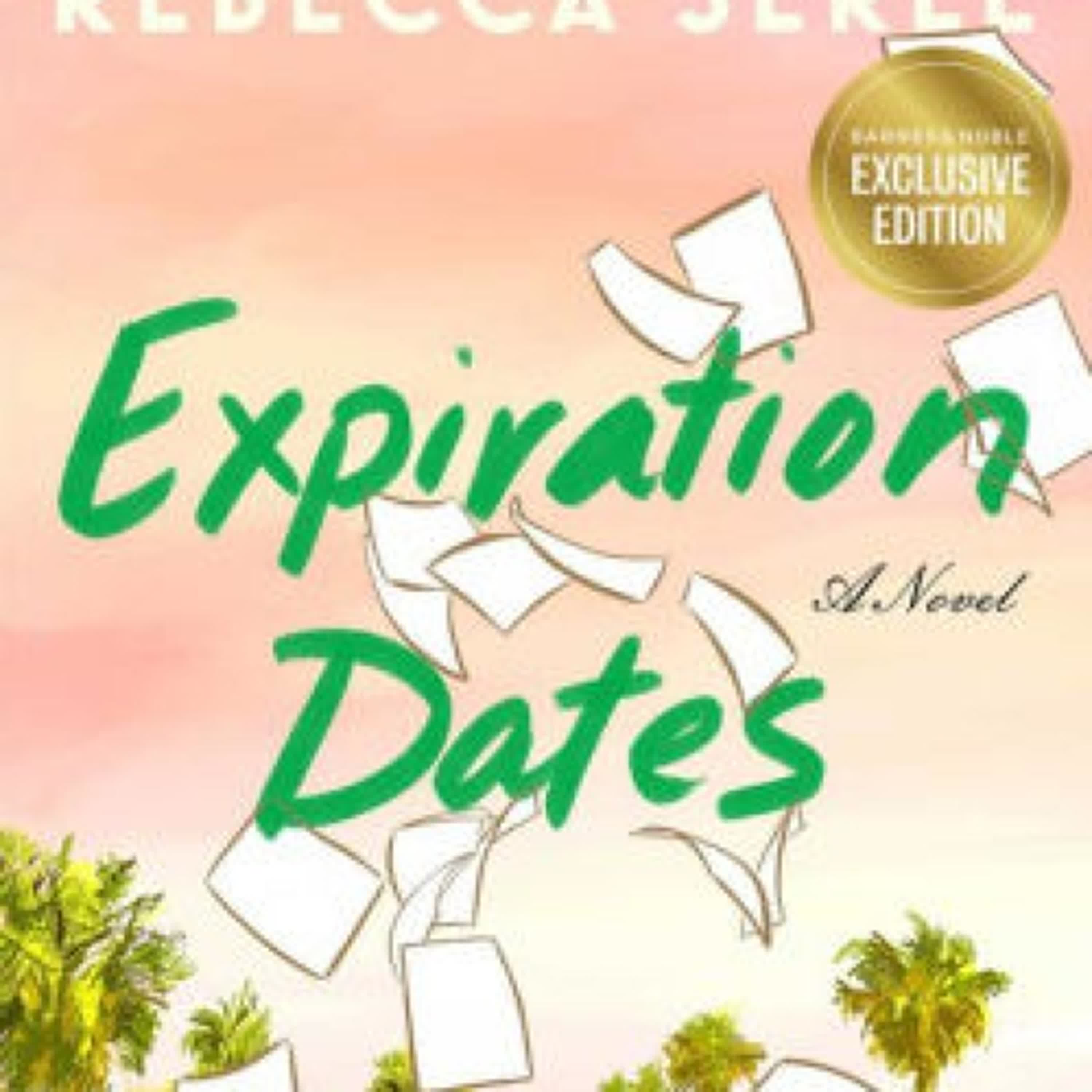 Read online: Expiration Dates: A Novel by Rebecca Serle