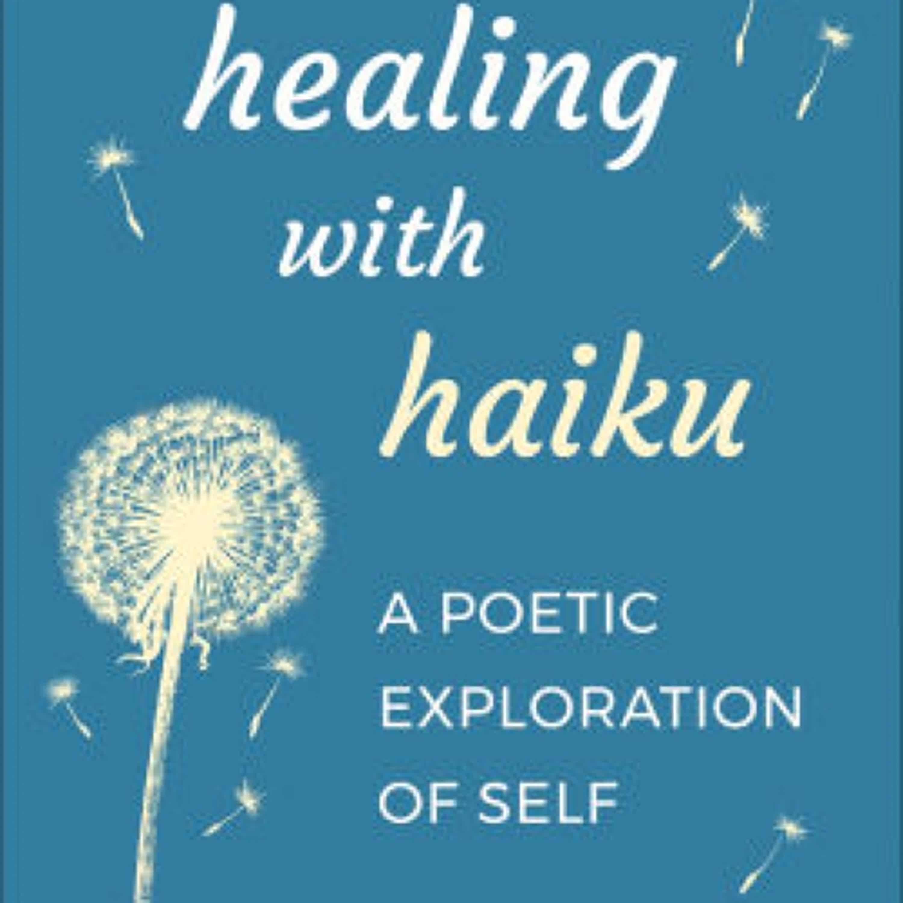 [download pdf] Healing with Haiku: A Poetic Exploration of Self by Anne Helfer