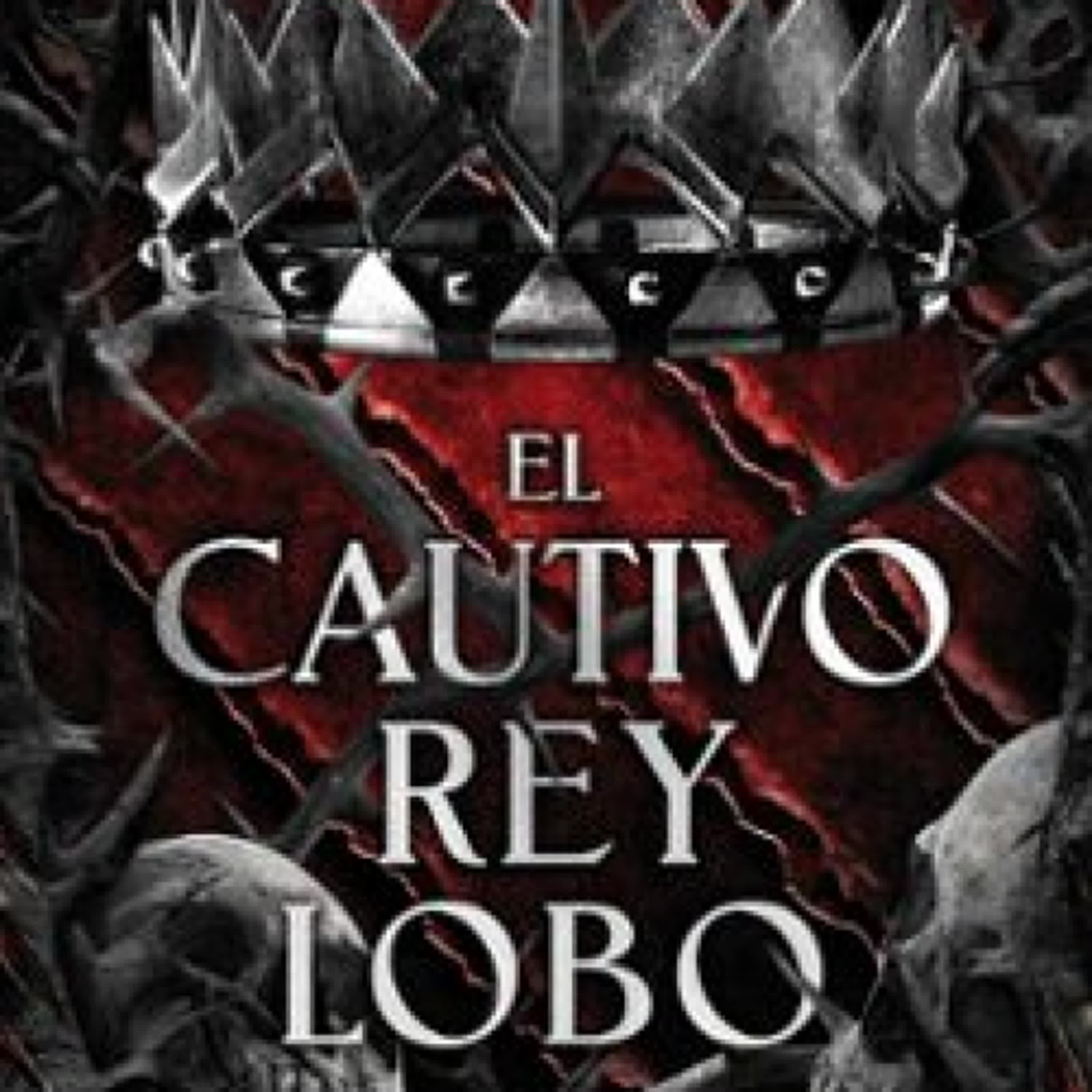 Descargar [PDF] {EPUB} EL CAUTIVO REY LOBO