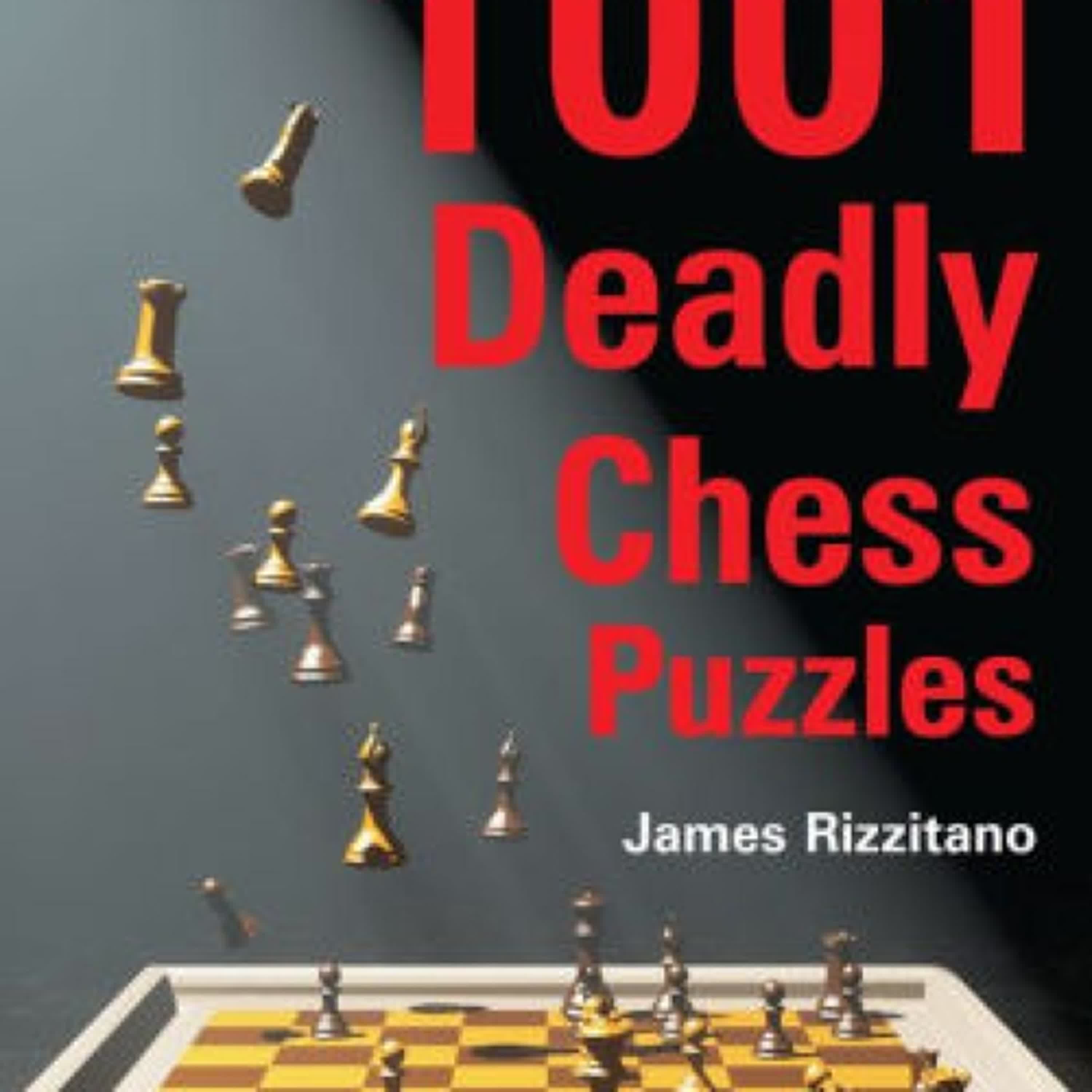 [download pdf] 1001 Deadly Chess Puzzles by James Rizzitano