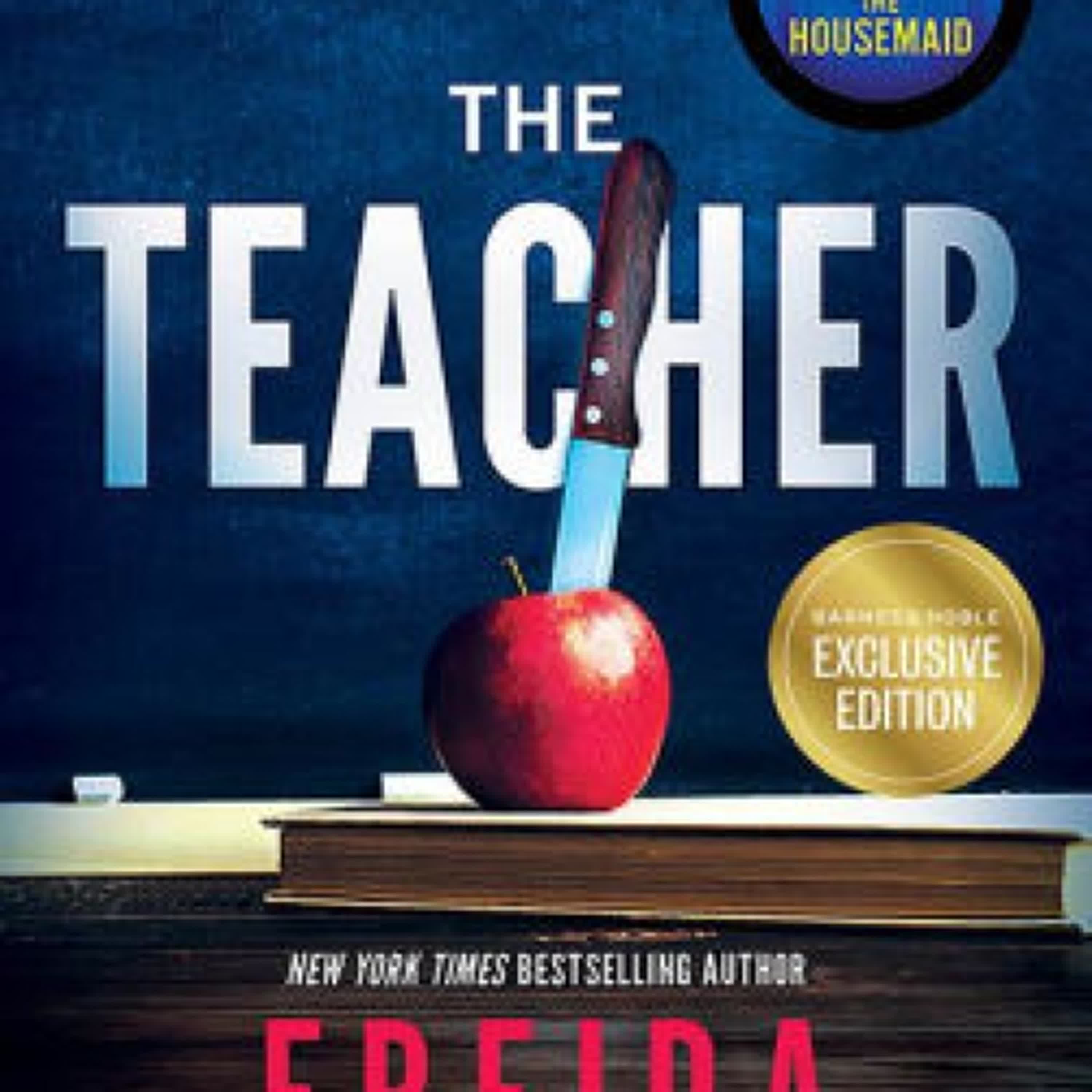 Read [pdf]> The Teacher by Freida McFadden