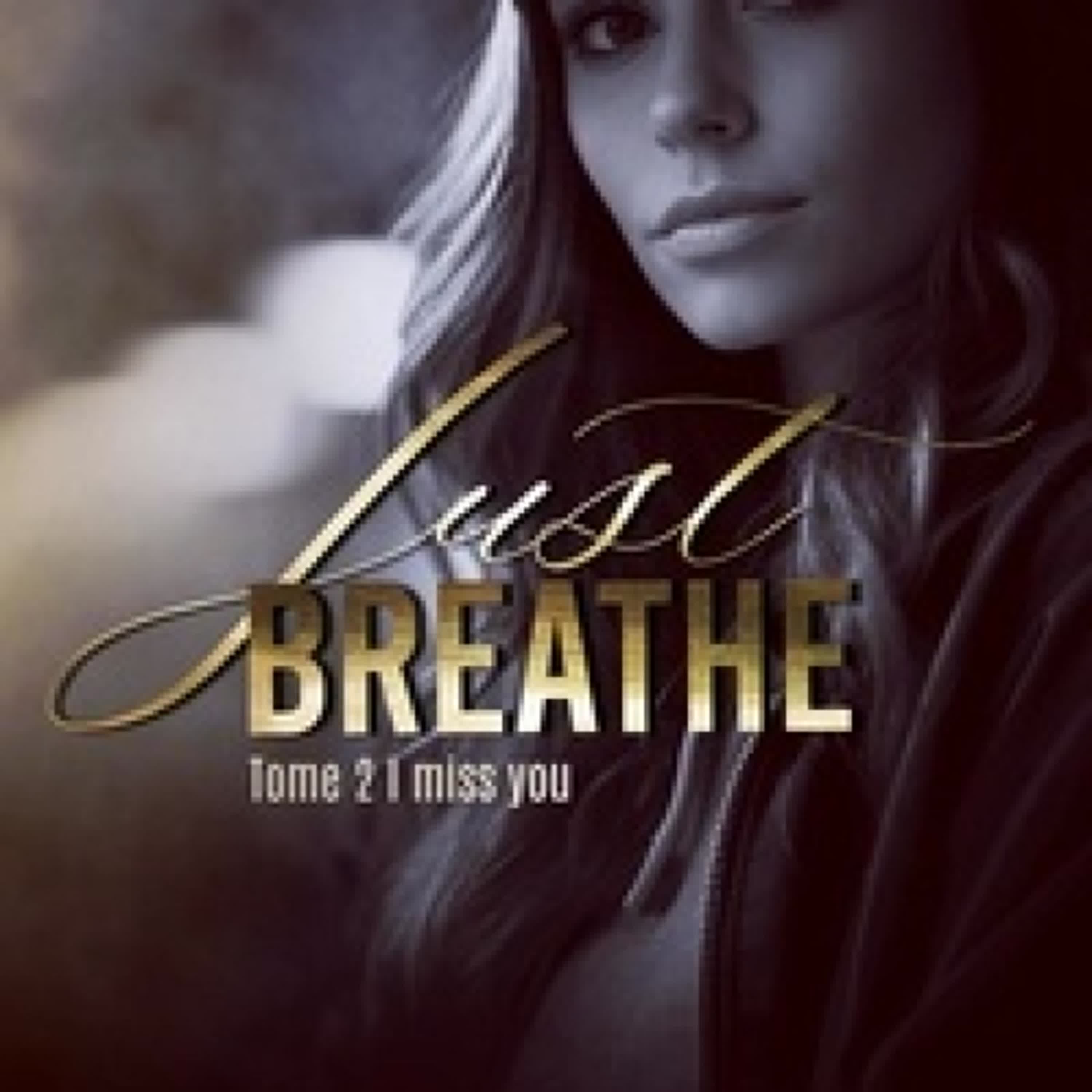 TÉLÉCHARGER [PDF] {EPUB} Just breathe - Tome 2 I miss you