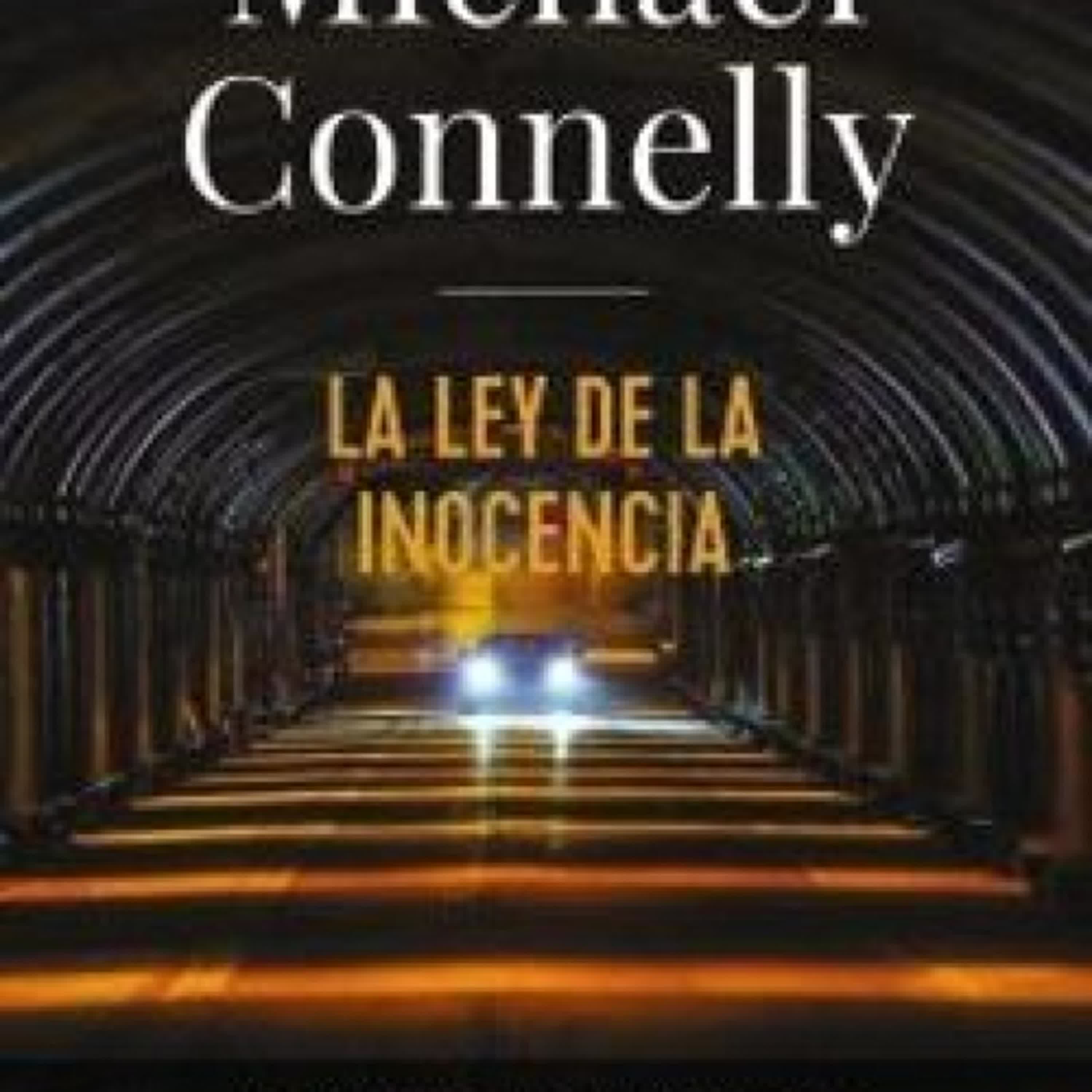 [Pdf/ePub/Mobi] LA LEY DE LA INOCENCIA - Michael Connelly descargar ebook gratis