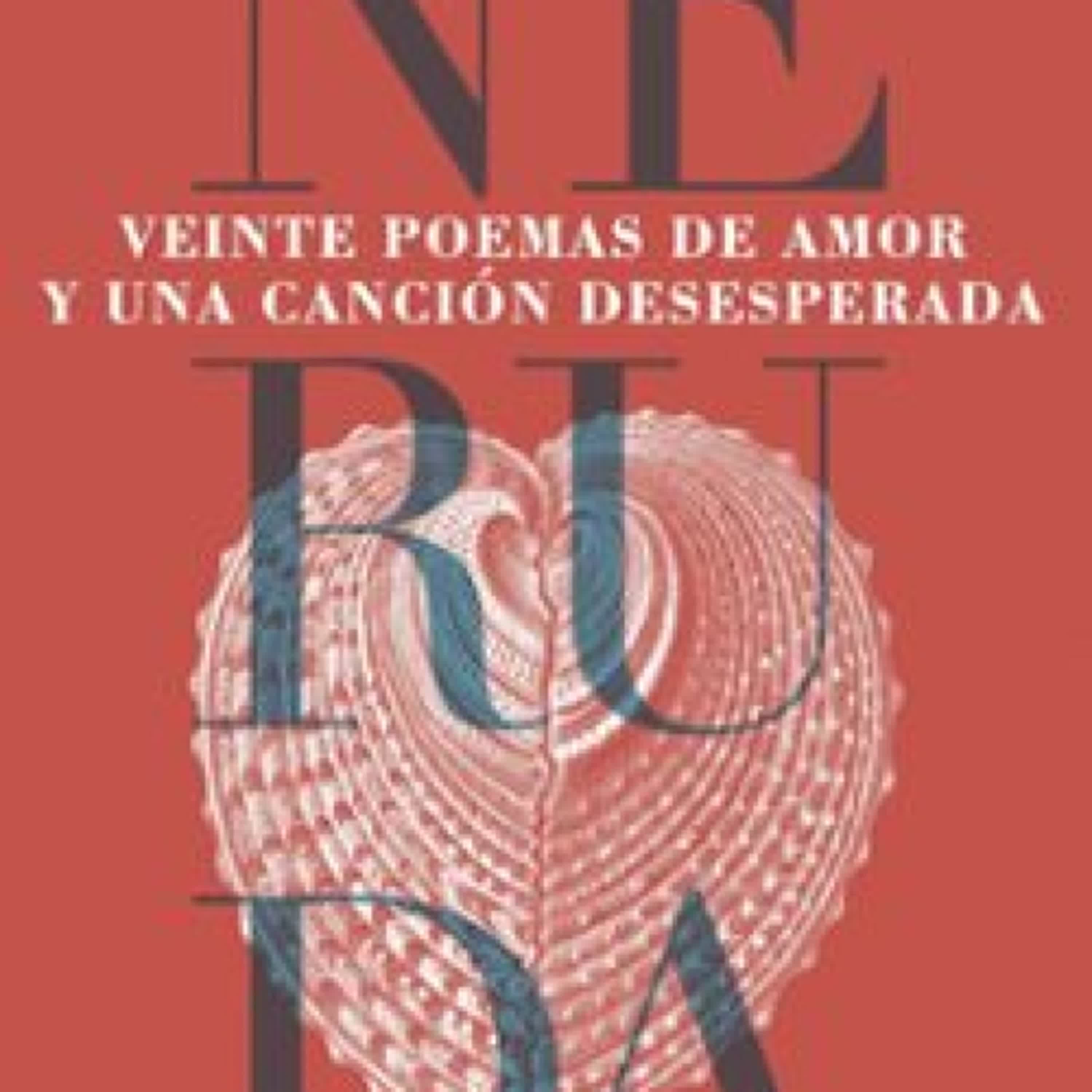 Descargar [PDF] {EPUB} VEINTE POEMAS DE AMOR Y UNA CANCIÓN DESESPERADA