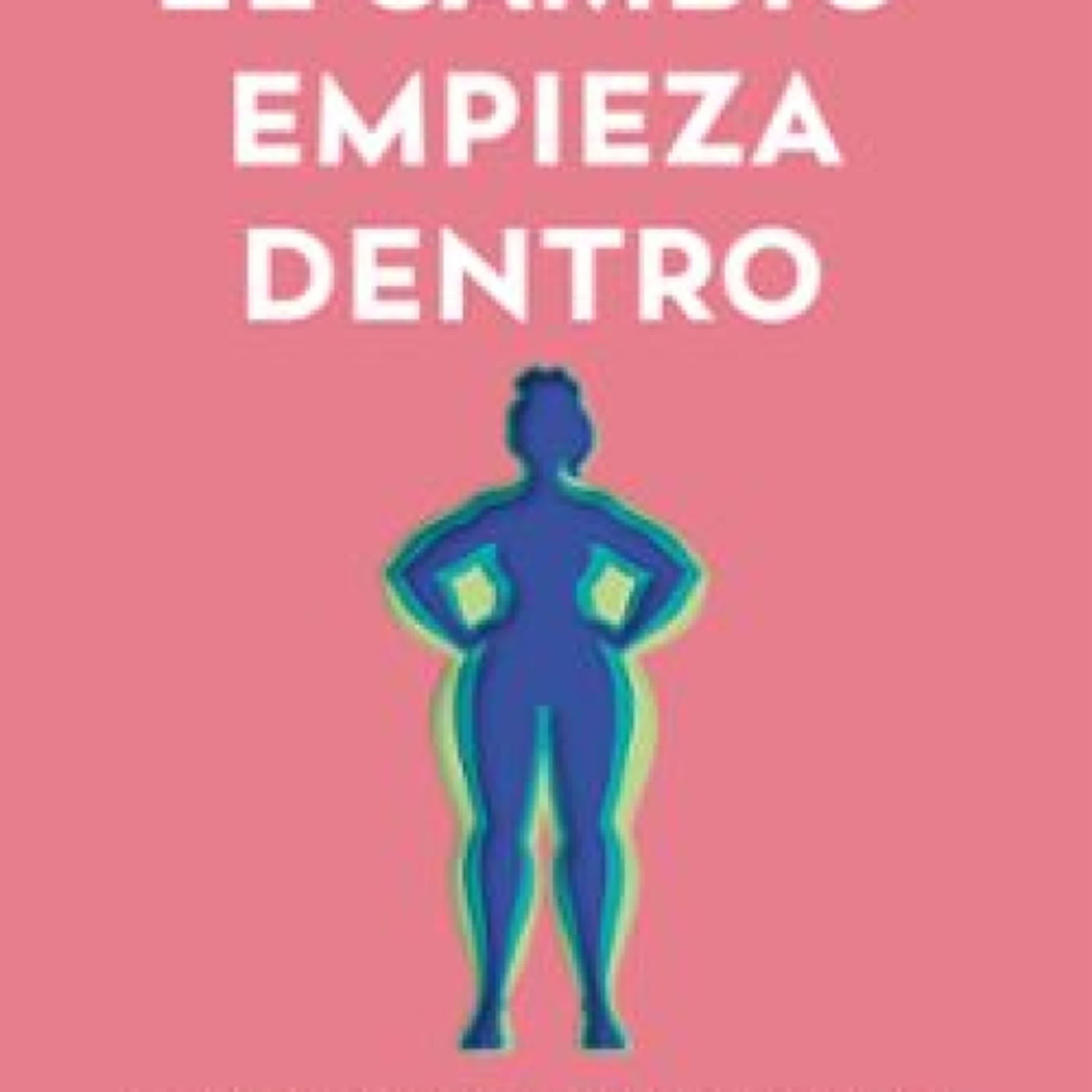 EL CAMBIO EMPIEZA DENTRO ePub gratis