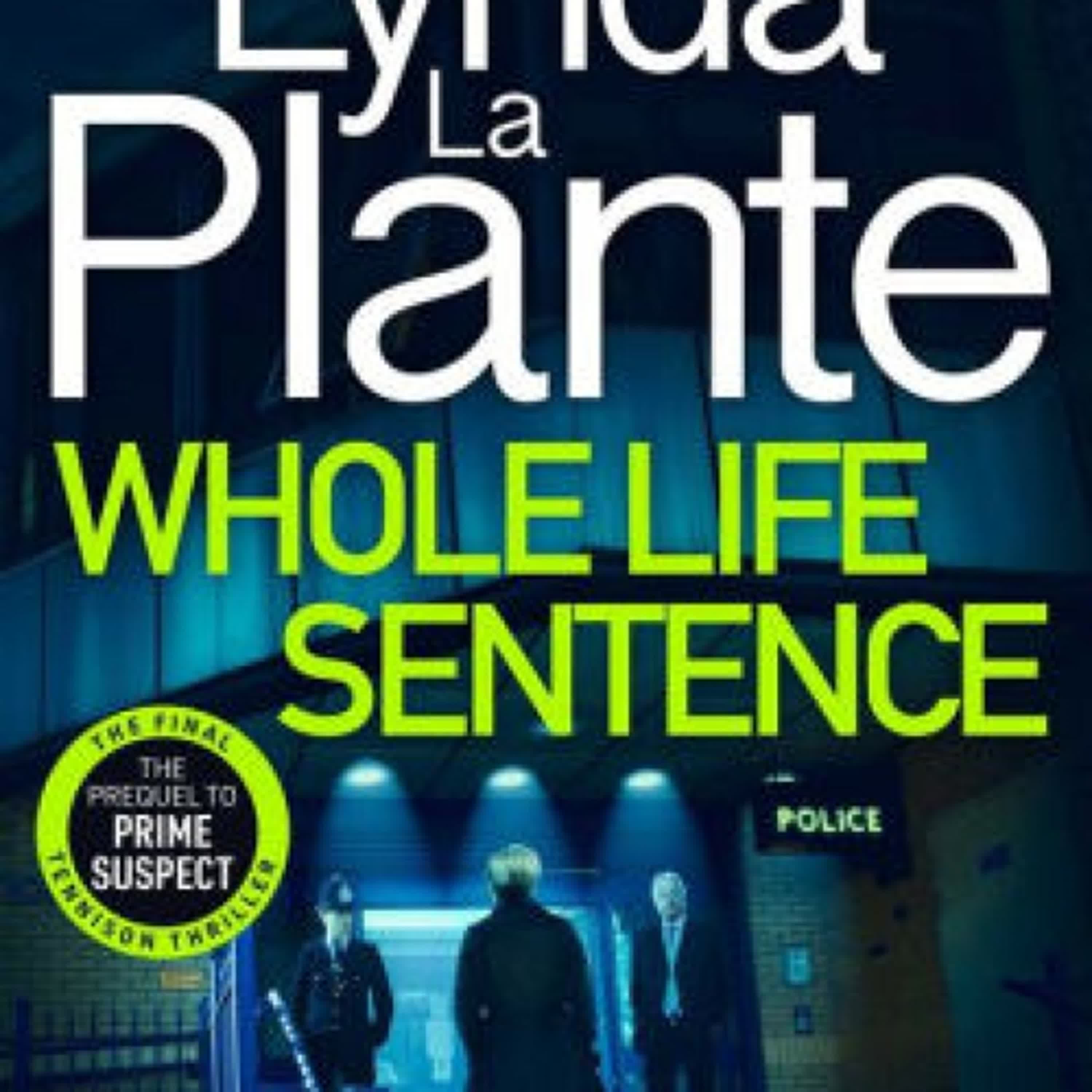 PDF/EPUB Download Whole Life Sentence by Lynda La Plante Full Book
