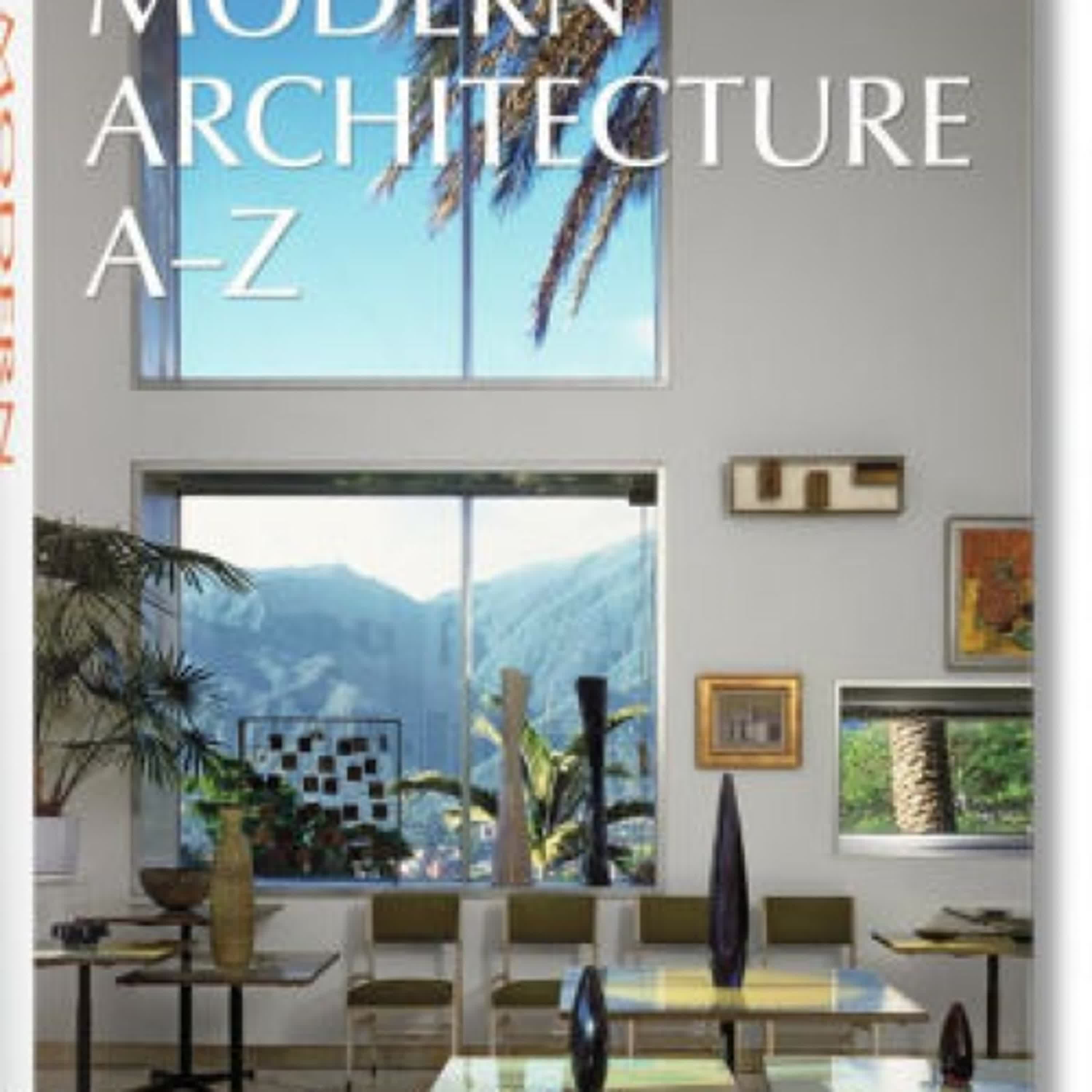 {epub download} Modern Architecture A-Z by TASCHEN