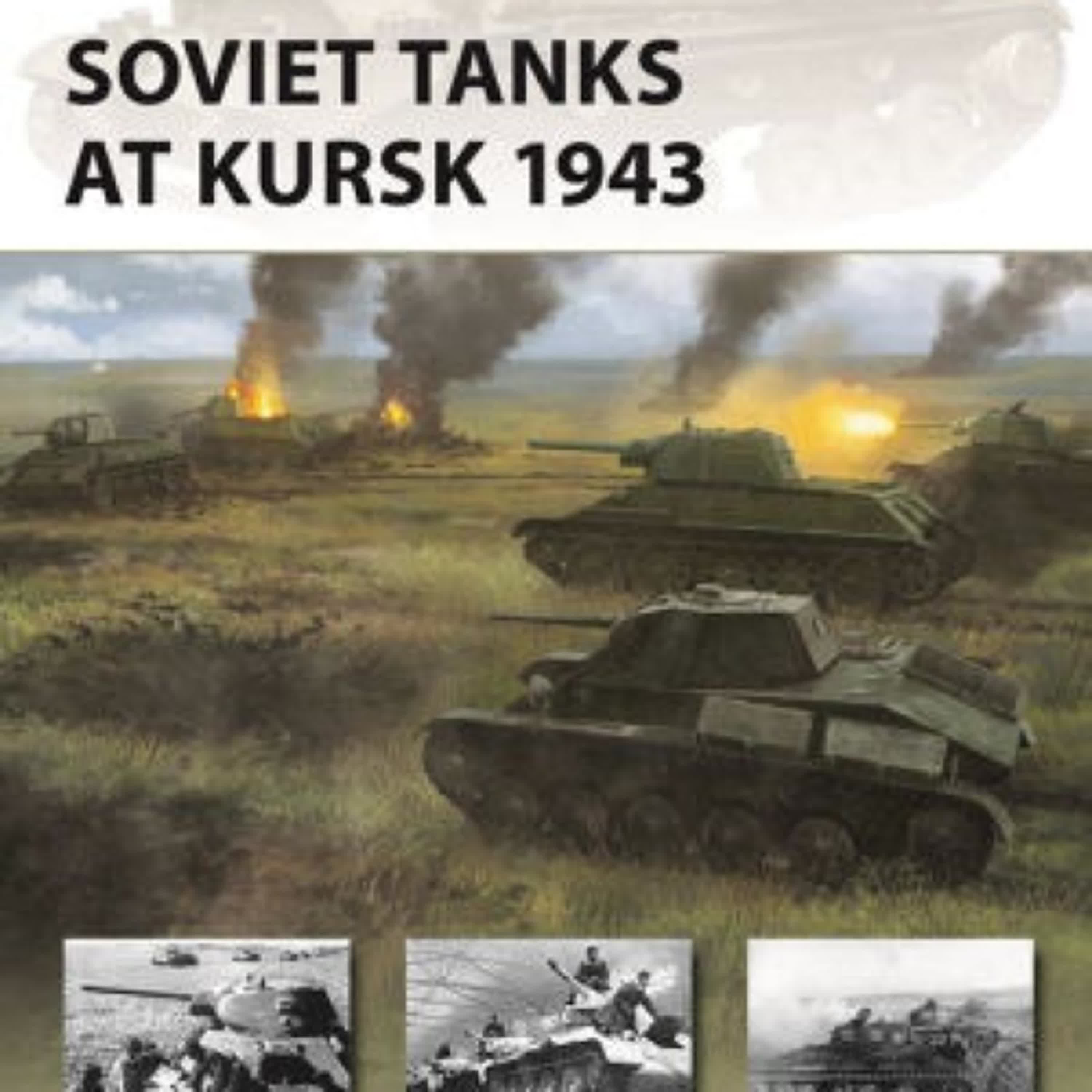 [download pdf] Soviet Tanks at Kursk 1943 by William E. Hiestand, Henry Morshead, Edouard A. Groult