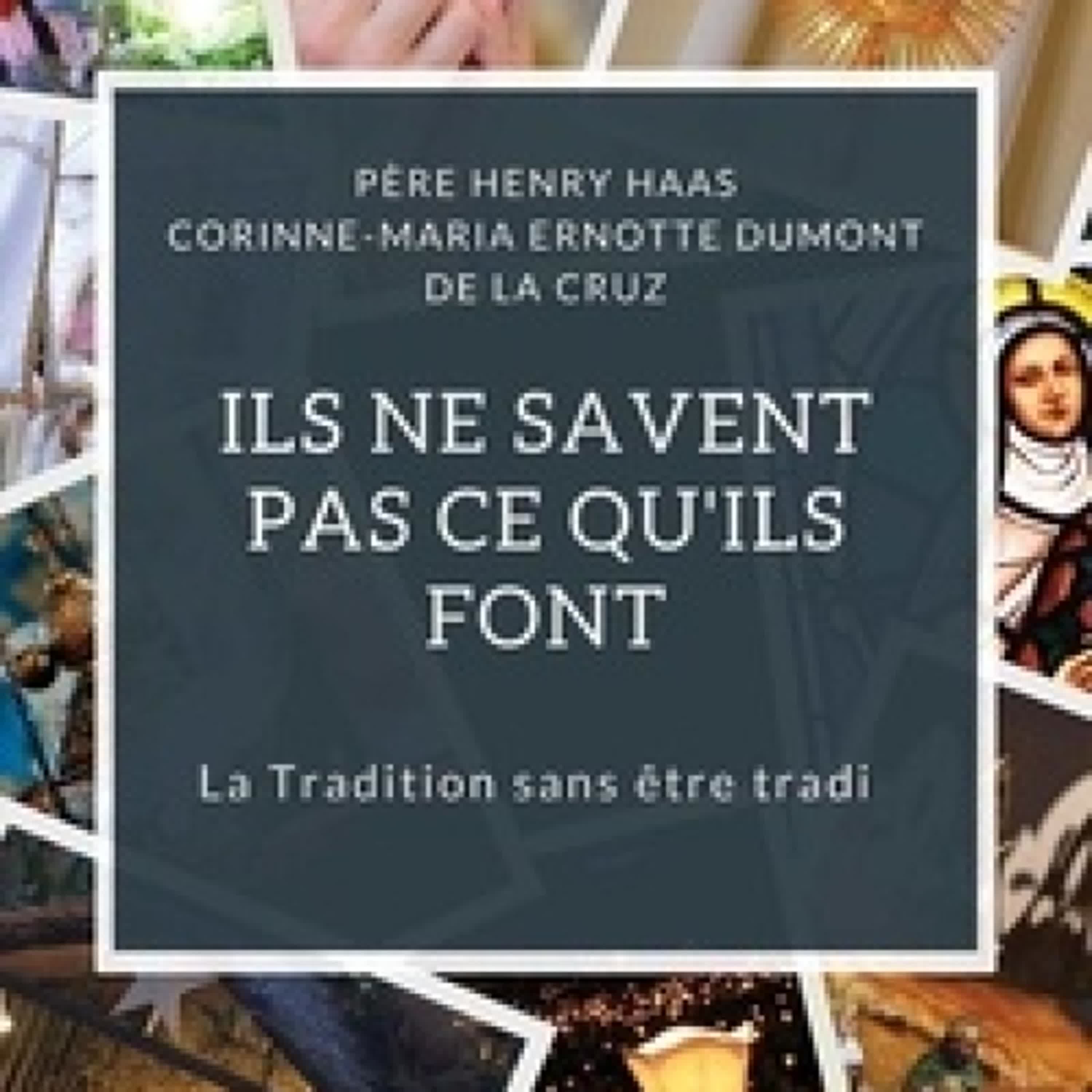 [télécharger pdf] Ils ne savent pas ce qu'ils font - La Tradition sans être tradi