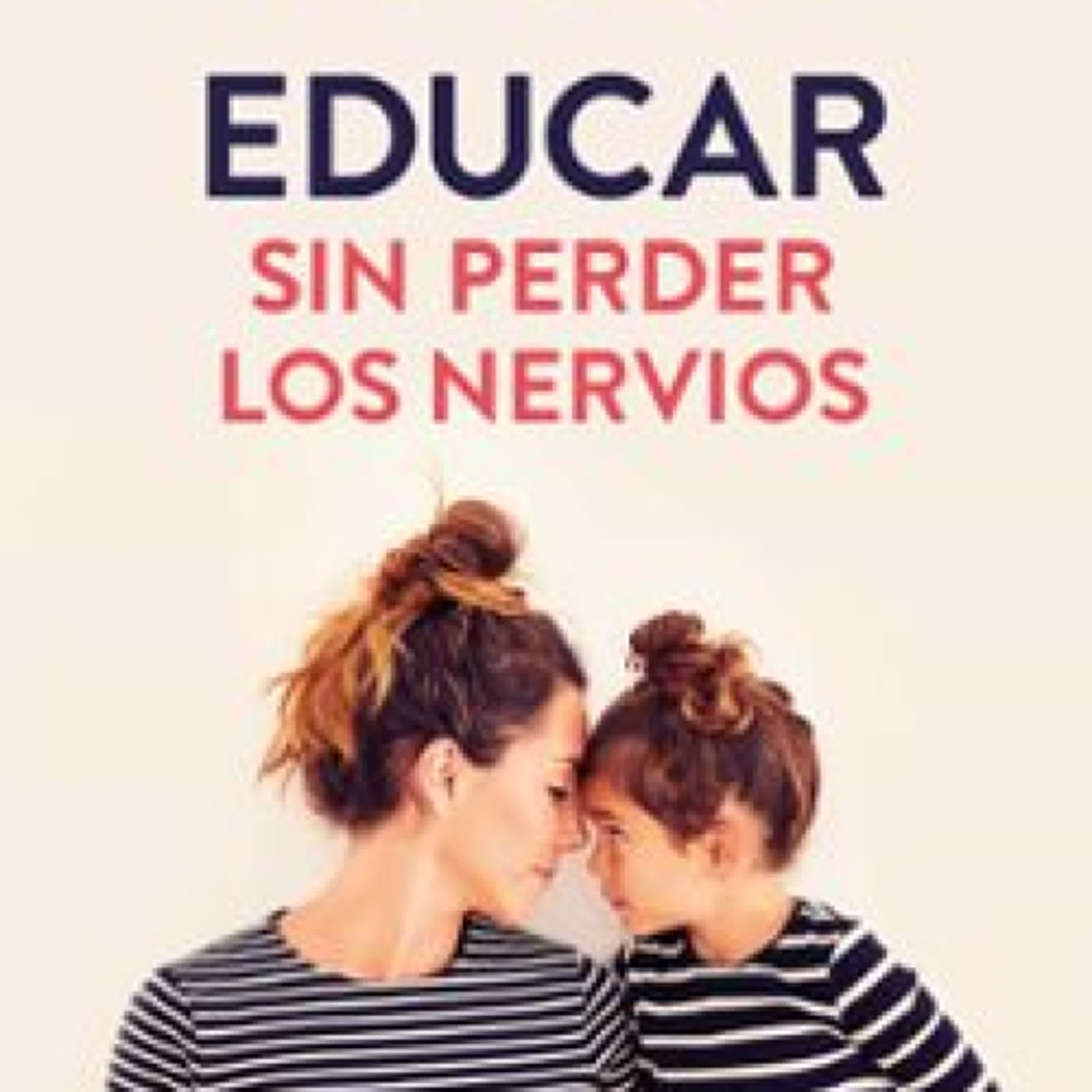Descargar PDF EDUCAR SIN PERDER LOS NERVIOS