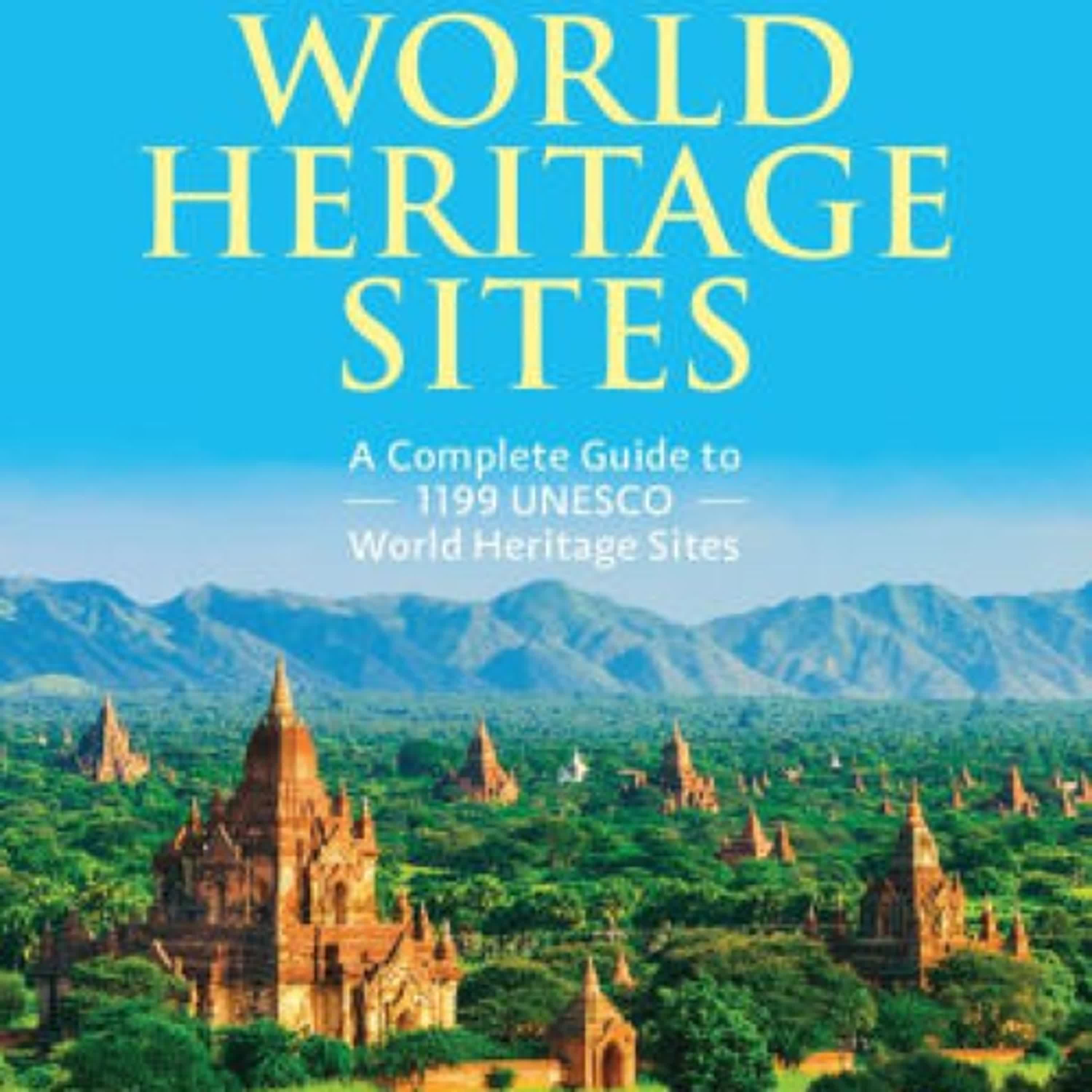 PDF [DOWNLOAD] World Heritage Sites: The Definitive Guide to All 1,199 UNESCO World Heritage Sites by UNESCO on Iphone