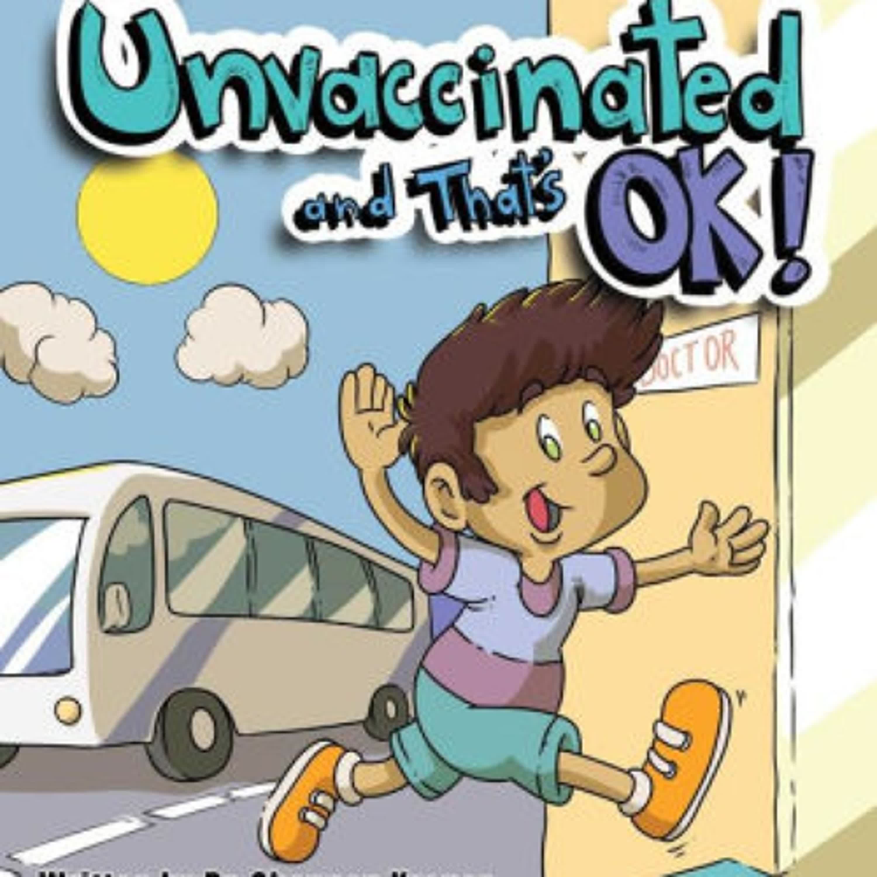 [PDF/Kindle] I'm Unvaccinated and That's OK! by Shannon Kroner, Manfred Calderón