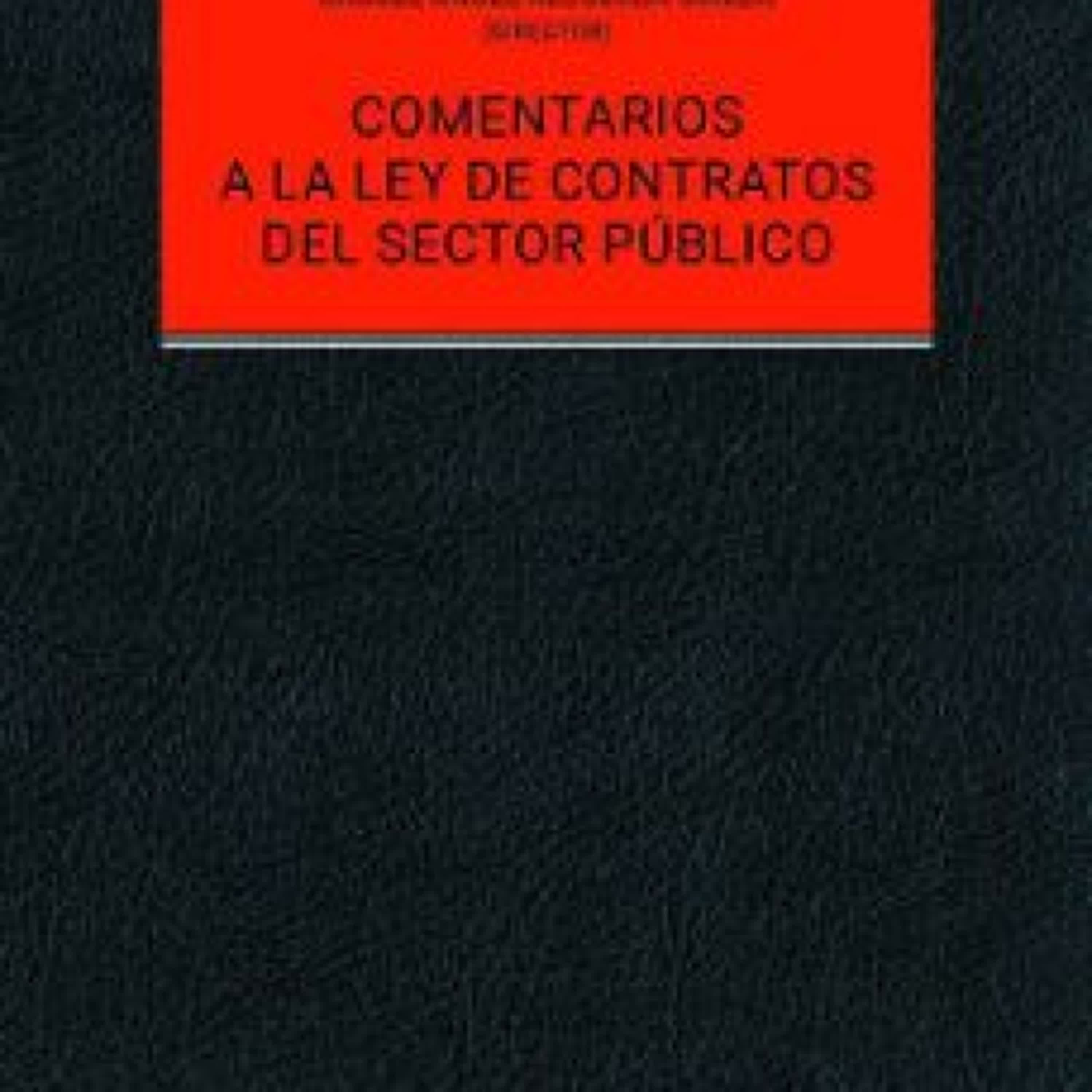 COMENTARIOS A LA LEY DE CONTRATOS DEL SECTOR PÚBLICO (2ª ED.) EBOOK | Miguel Ángel Recuerda Girela | Descargar libro PDF EPUB