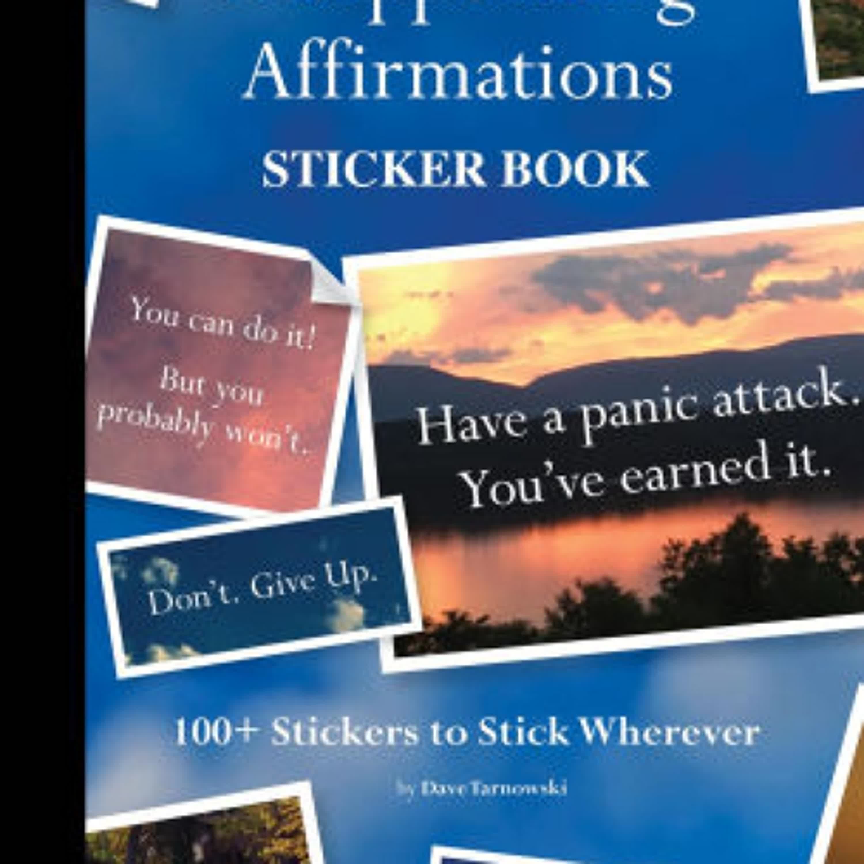 Read online: Disappointing Affirmations Sticker Book: 100+ Stickers to Stick Wherever by Dave Tarnowski