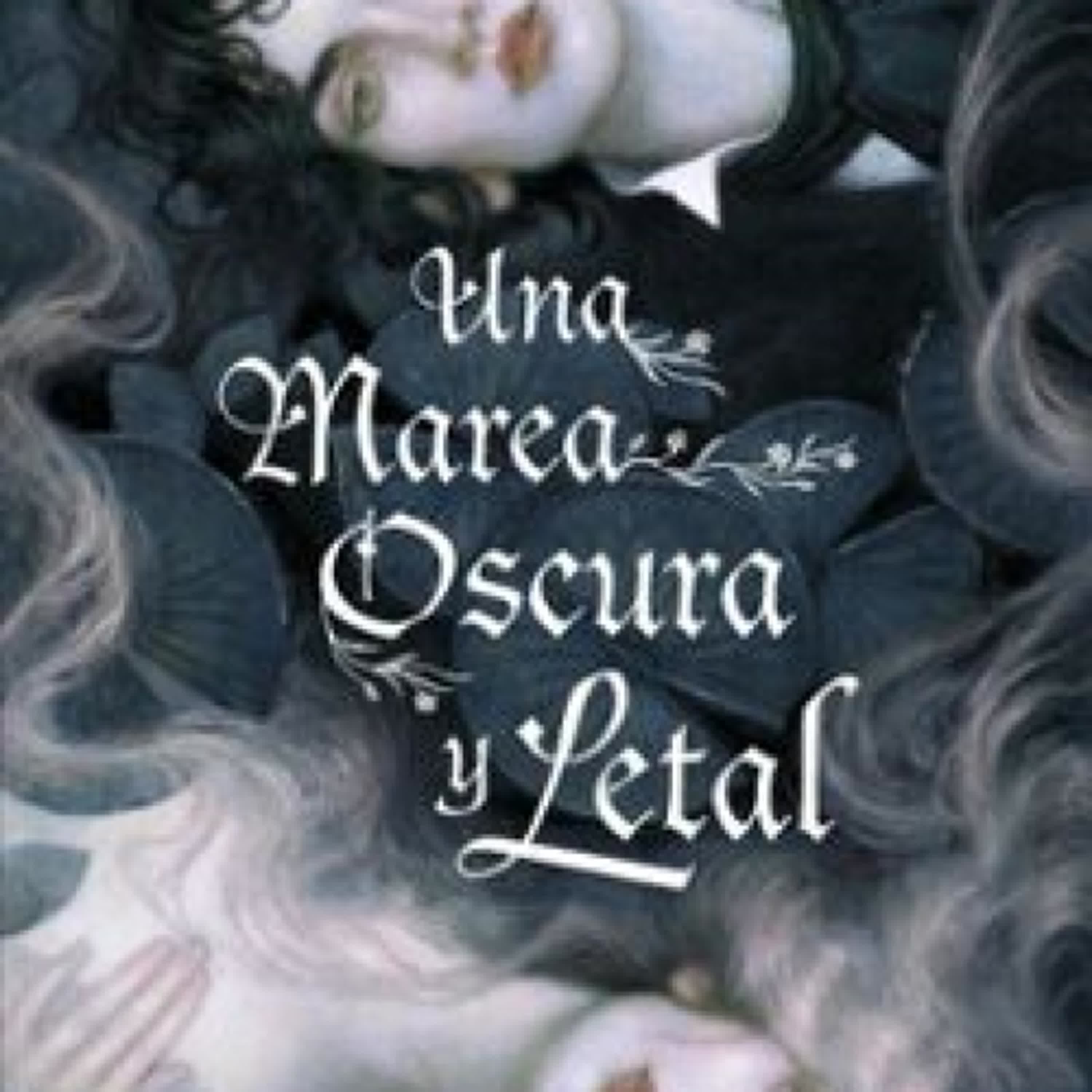 Descargar [PDF] {EPUB} UNA MAREA OSCURA Y LETAL