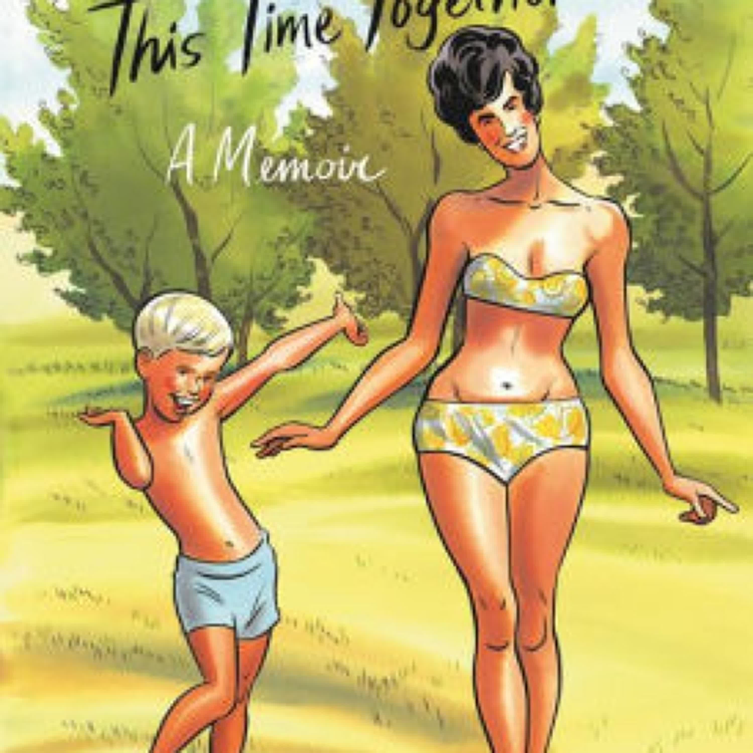 Online Read Ebook I'm So Glad We Had This Time Together: A Memoir by Maurice Vellekoop