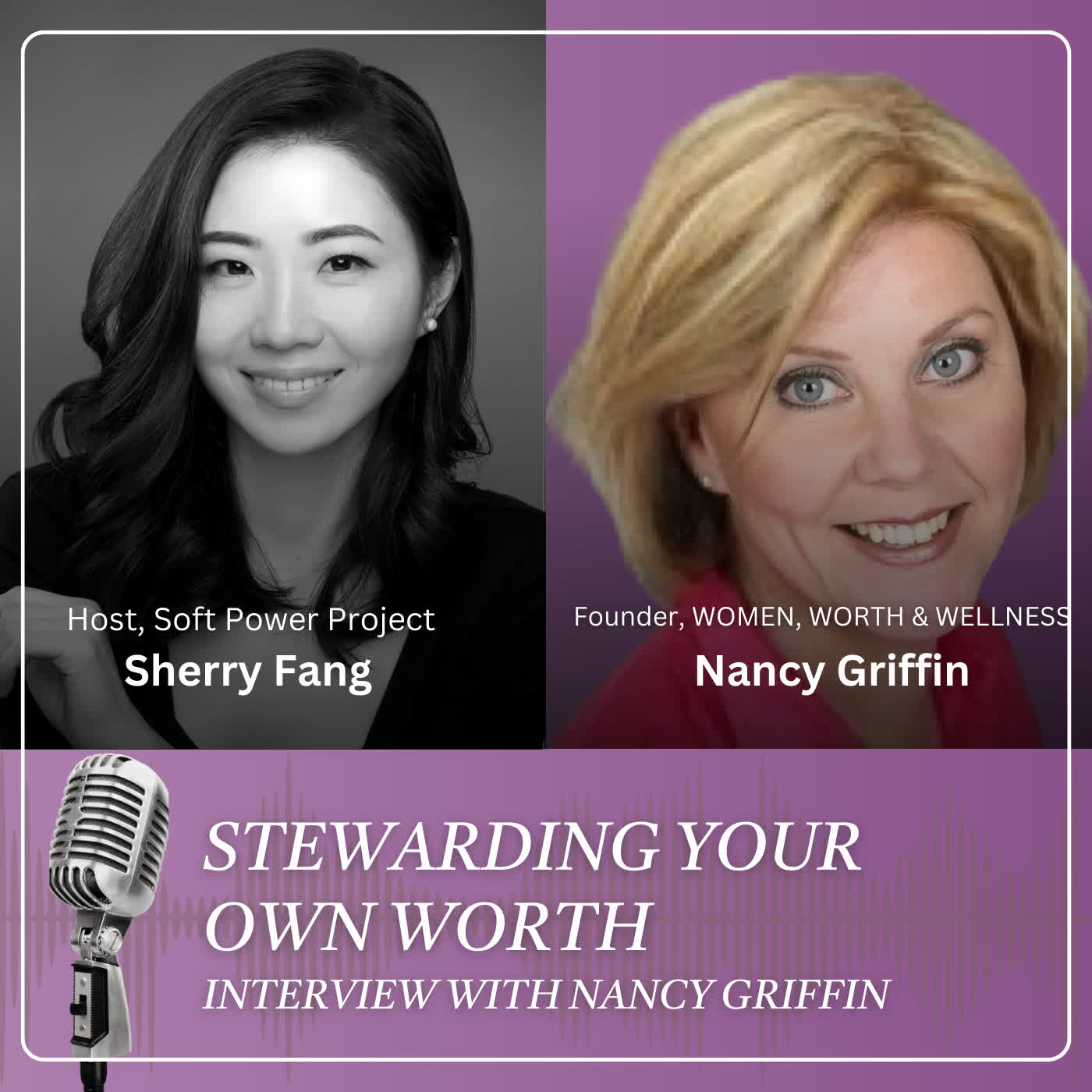 Stewarding Your Own Worth with Nancy Griffin Stewarding Your Own Worth with Nancy Griffin